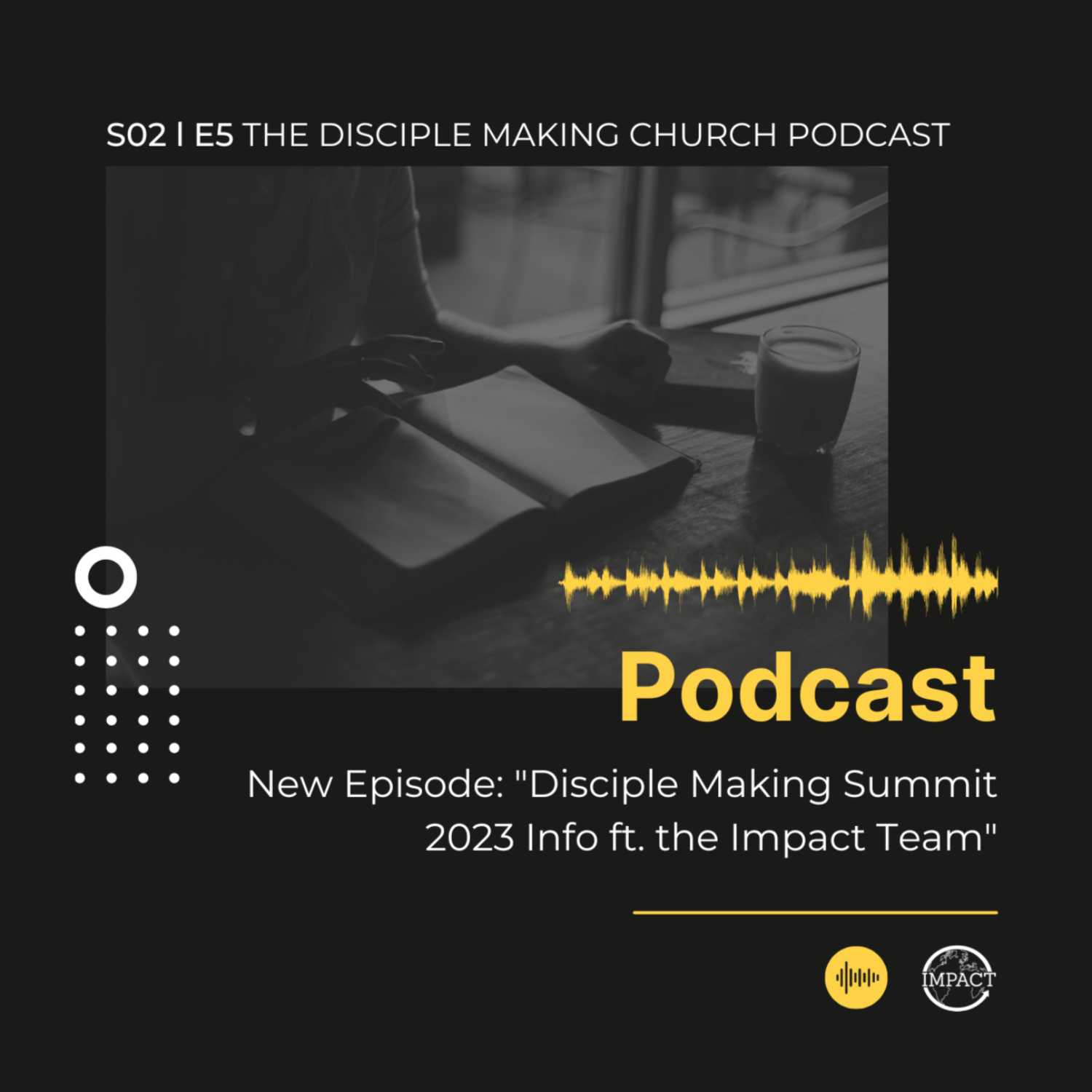 Disciple Making Summit 2023 Info ft. the Impact Team