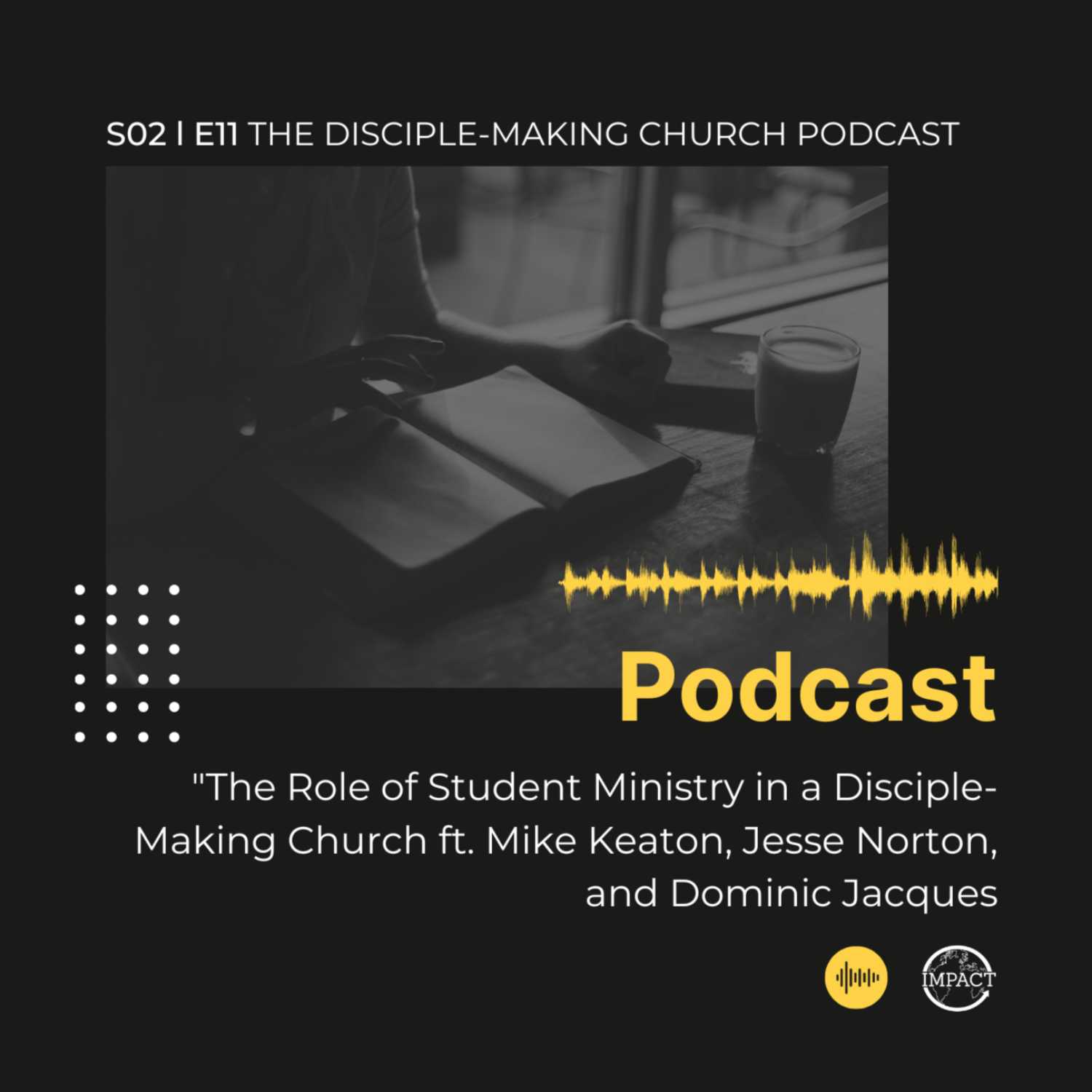 The Role of Student Ministry in a Disciple-Making Church