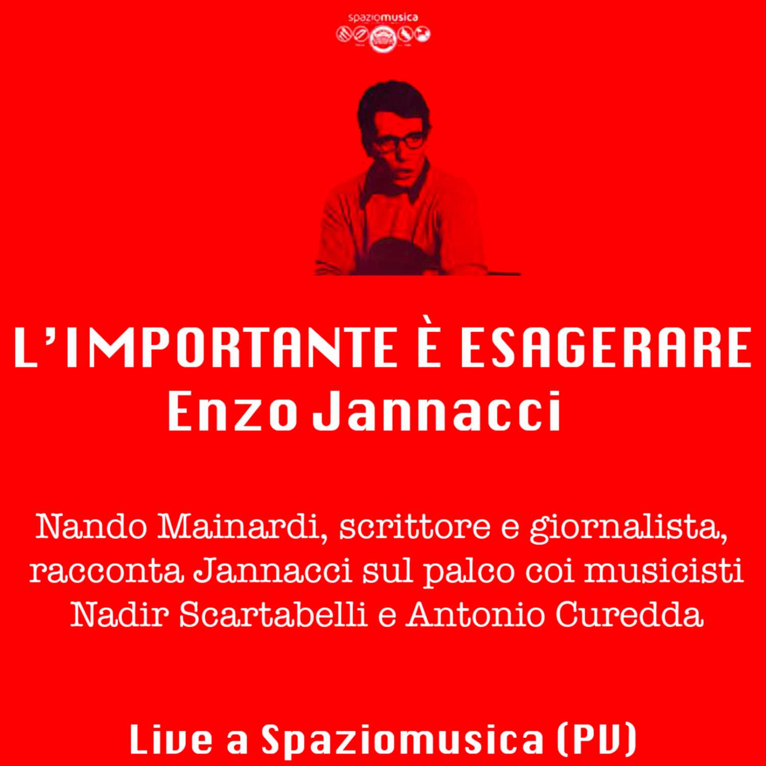 Enzo Jannacci: l'importante è esagerare