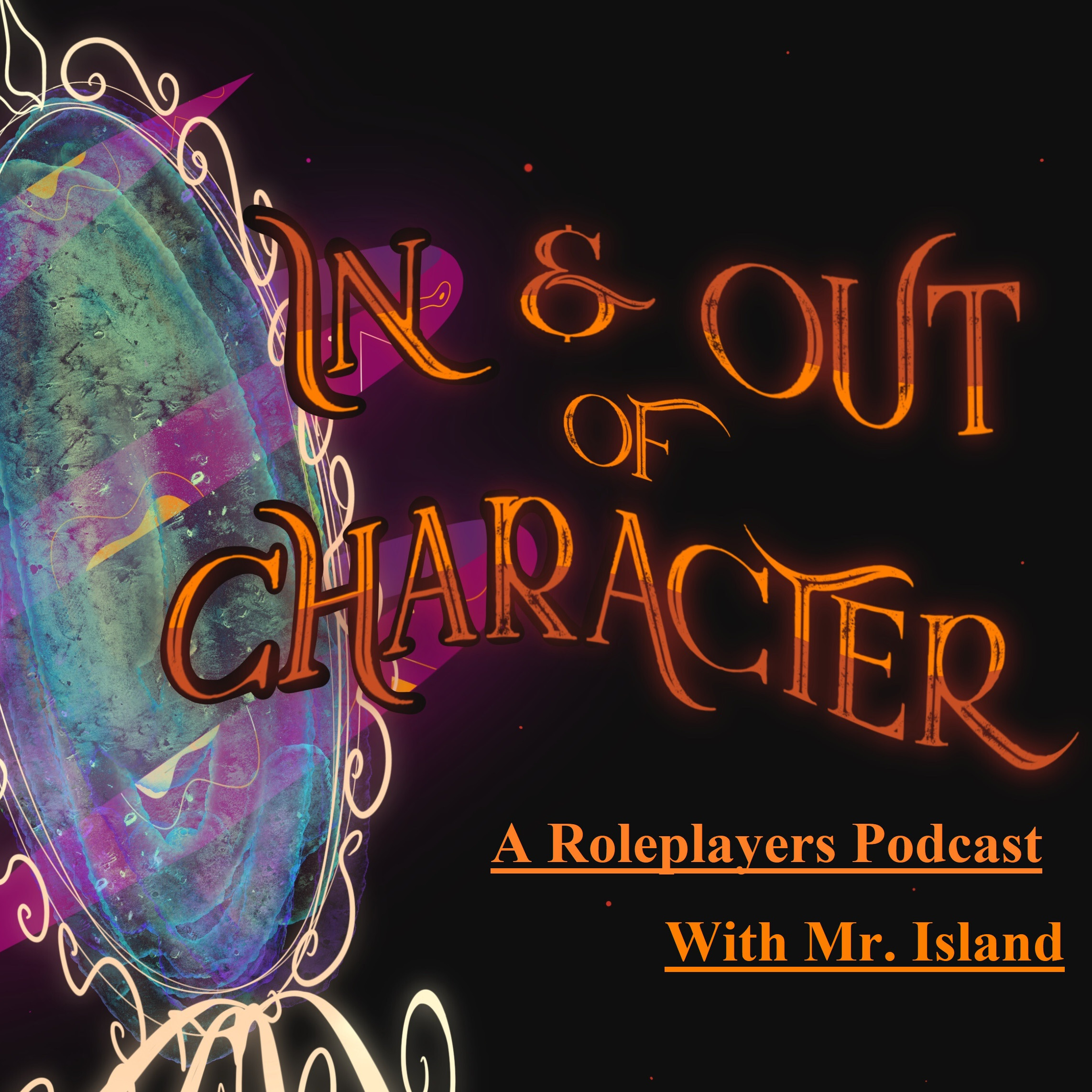 In & Out of Character: A Roleplayers Podcast