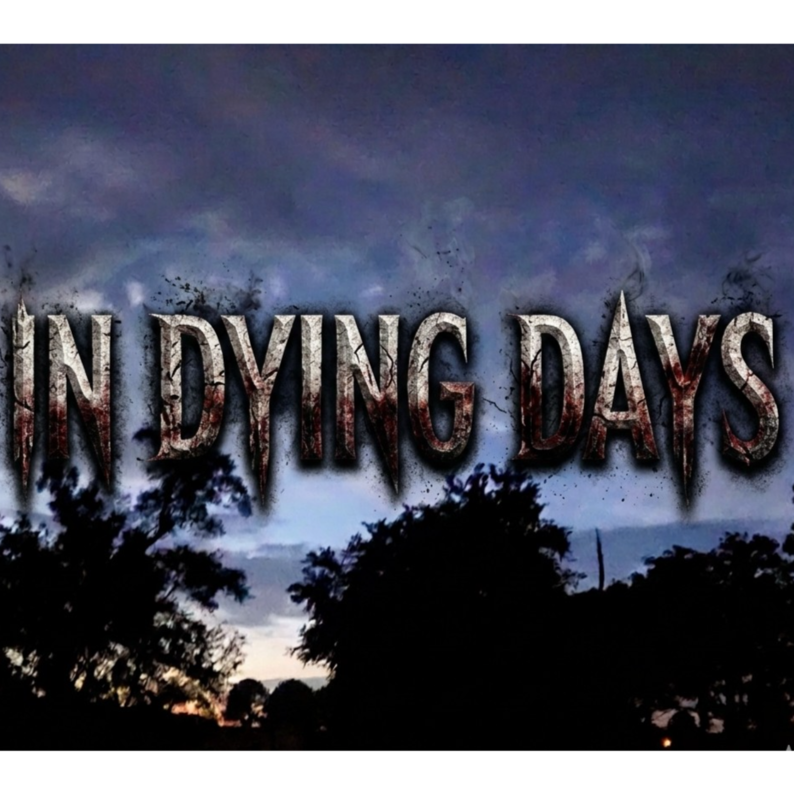 In Dying Days