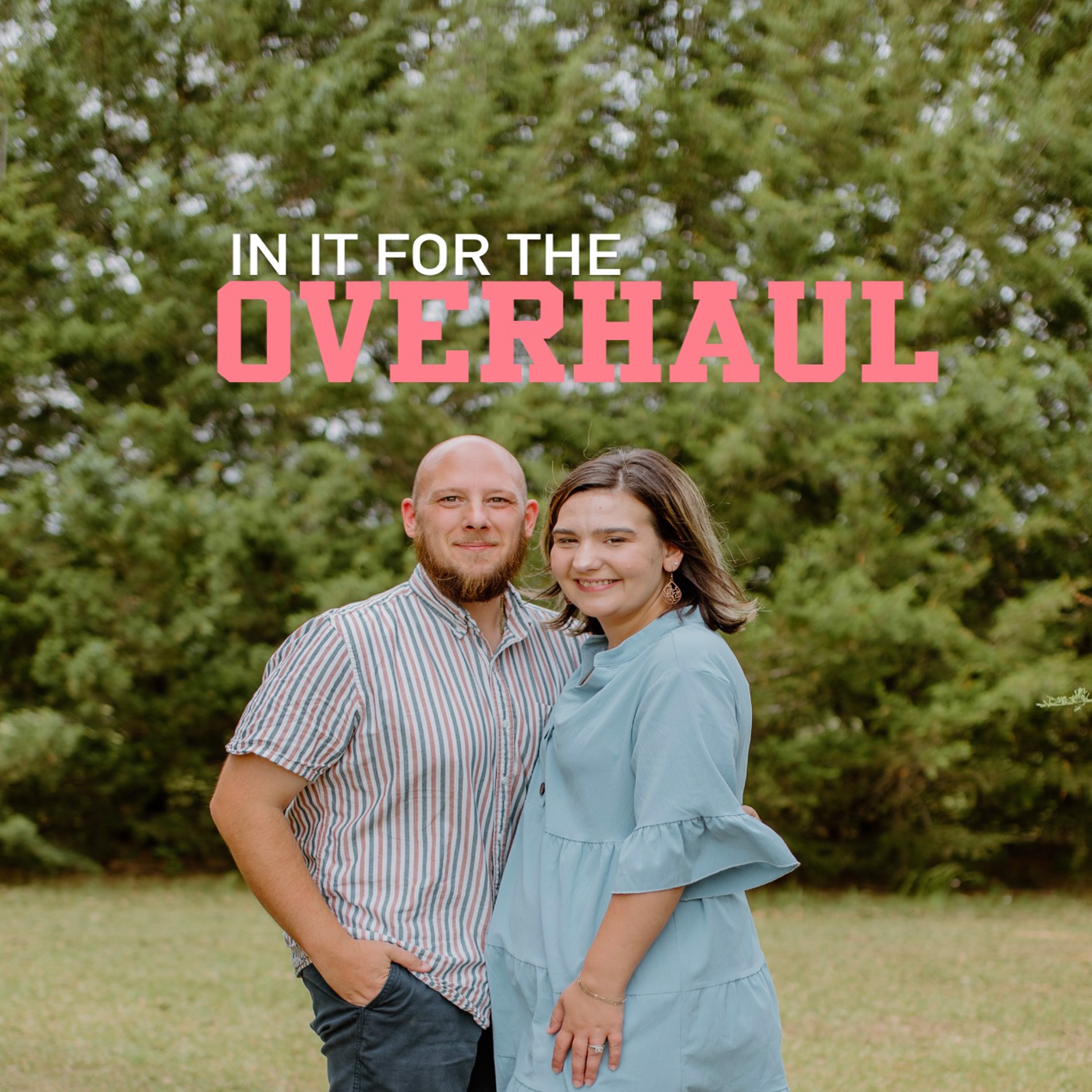 In it for the Overhaul 