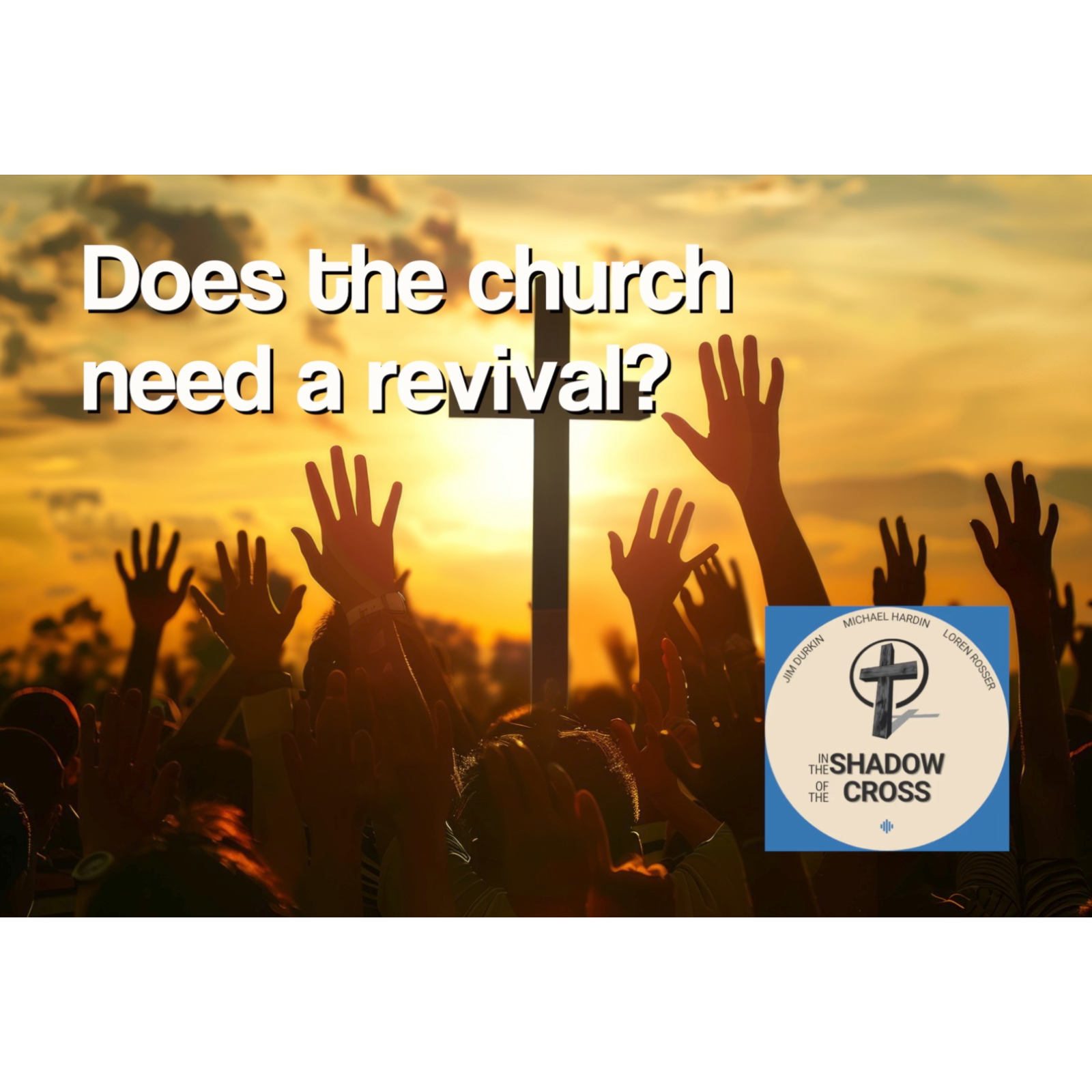 In the Shadow of the Cross