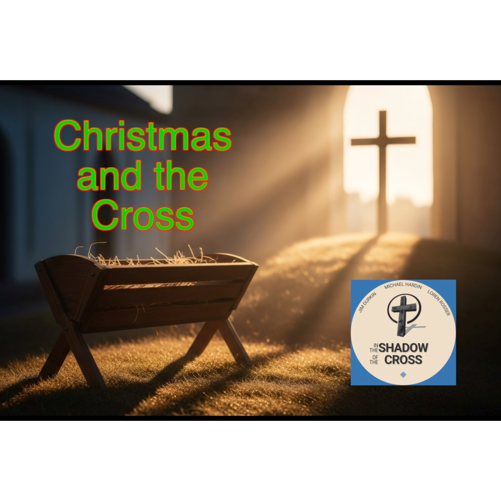 In the Shadow of the Cross