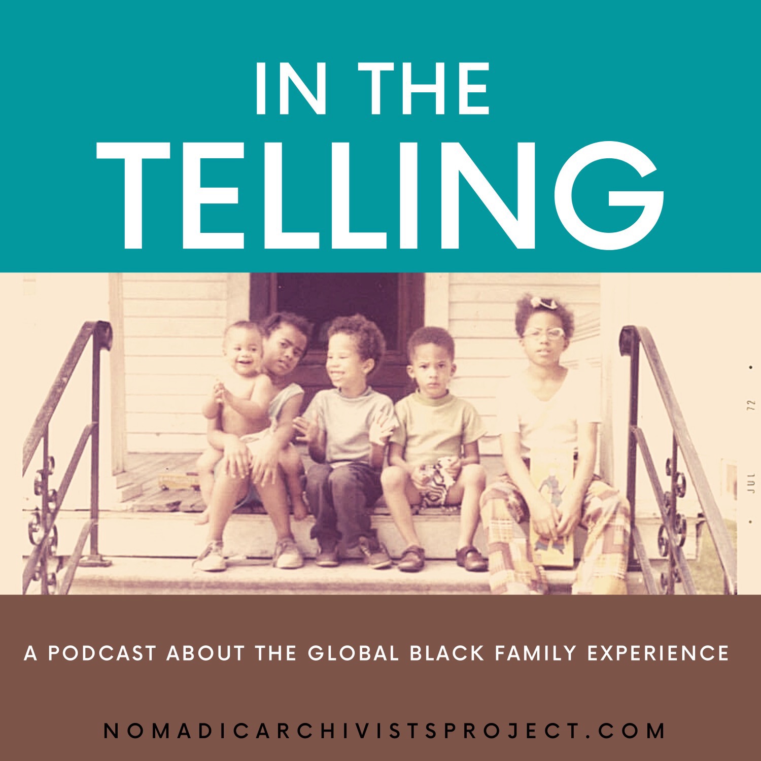 In the Telling: Black Family Podcast podcast artwork