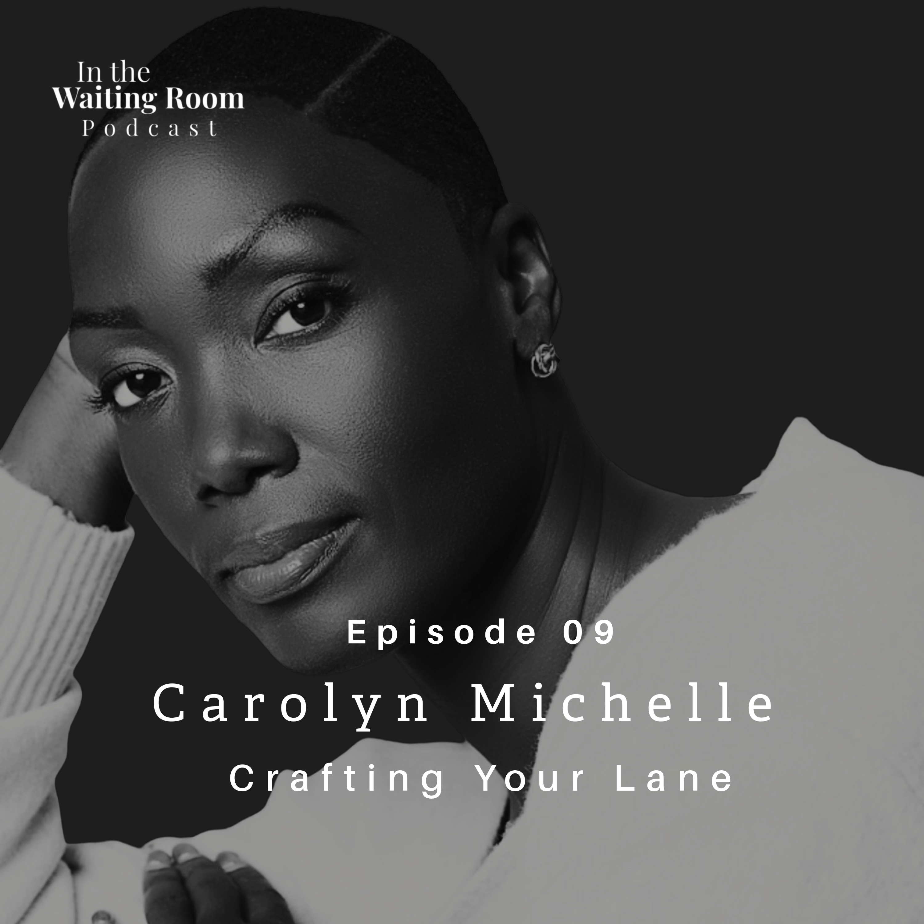 Episode 9: Crafting Your Lane