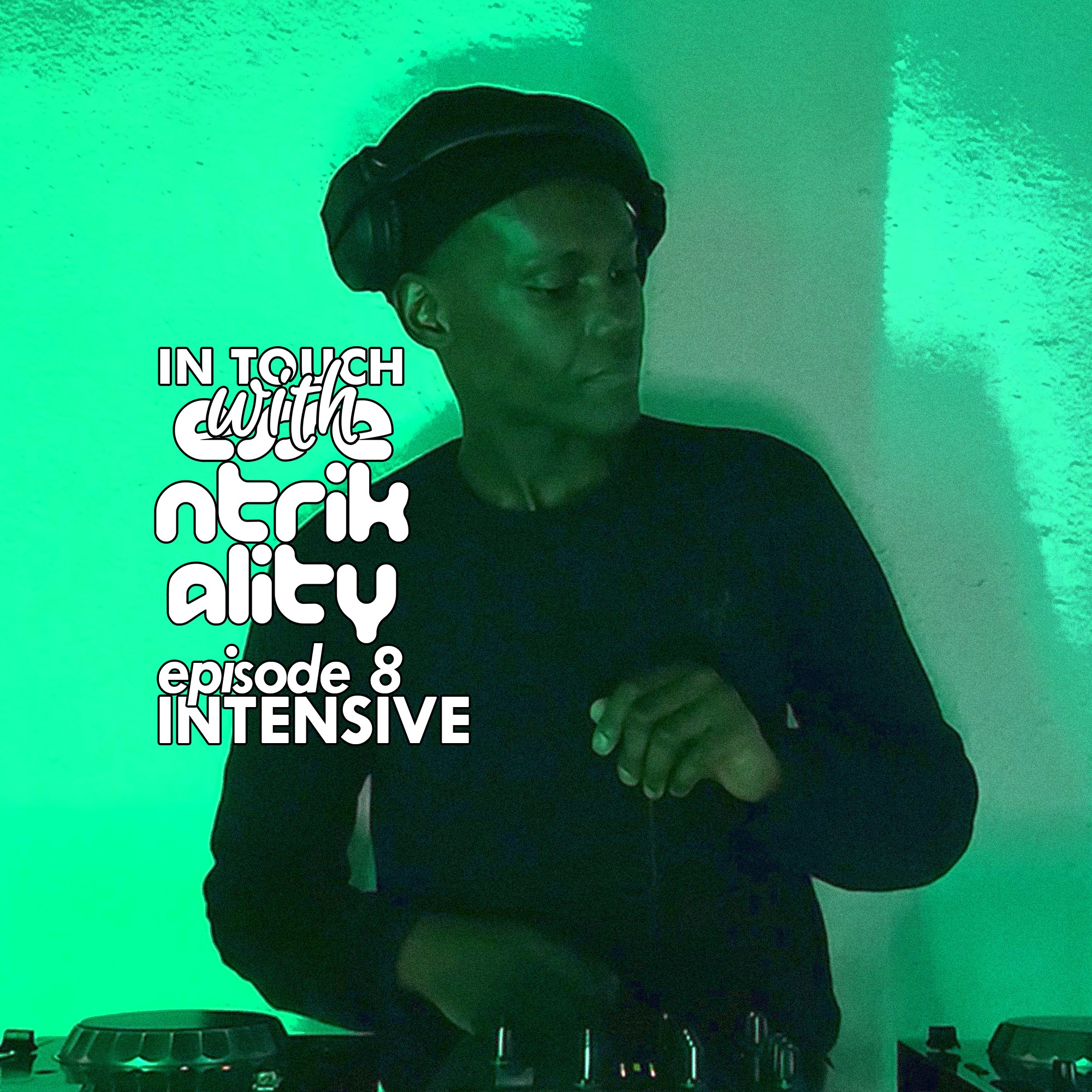 EP8: In Touch With Essentrikality - Intensive episode artwork