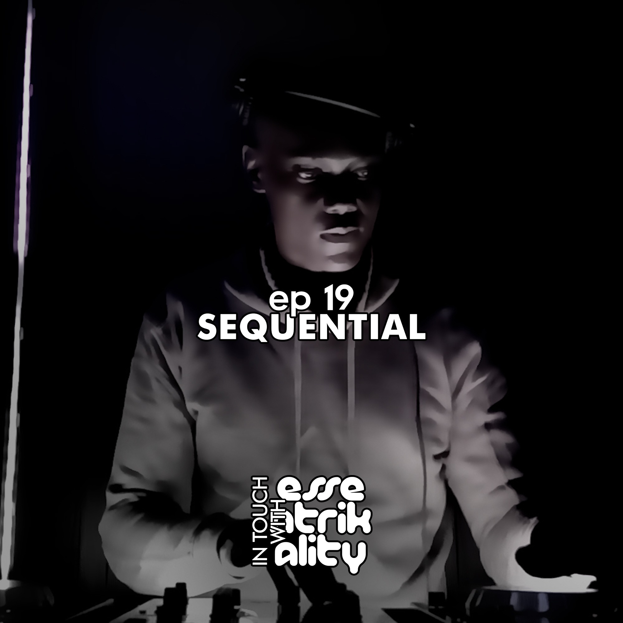 Ep19 : In Touch With Essentrikality - Sequential episode artwork