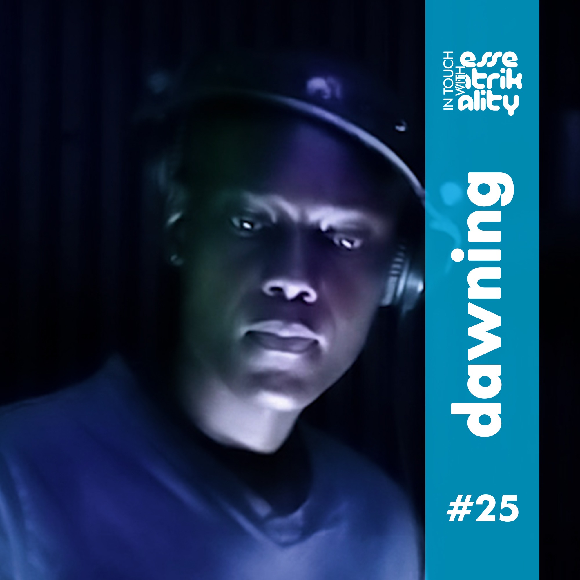 Ep25 : In Touch With Essentrikality - Dawning episode artwork