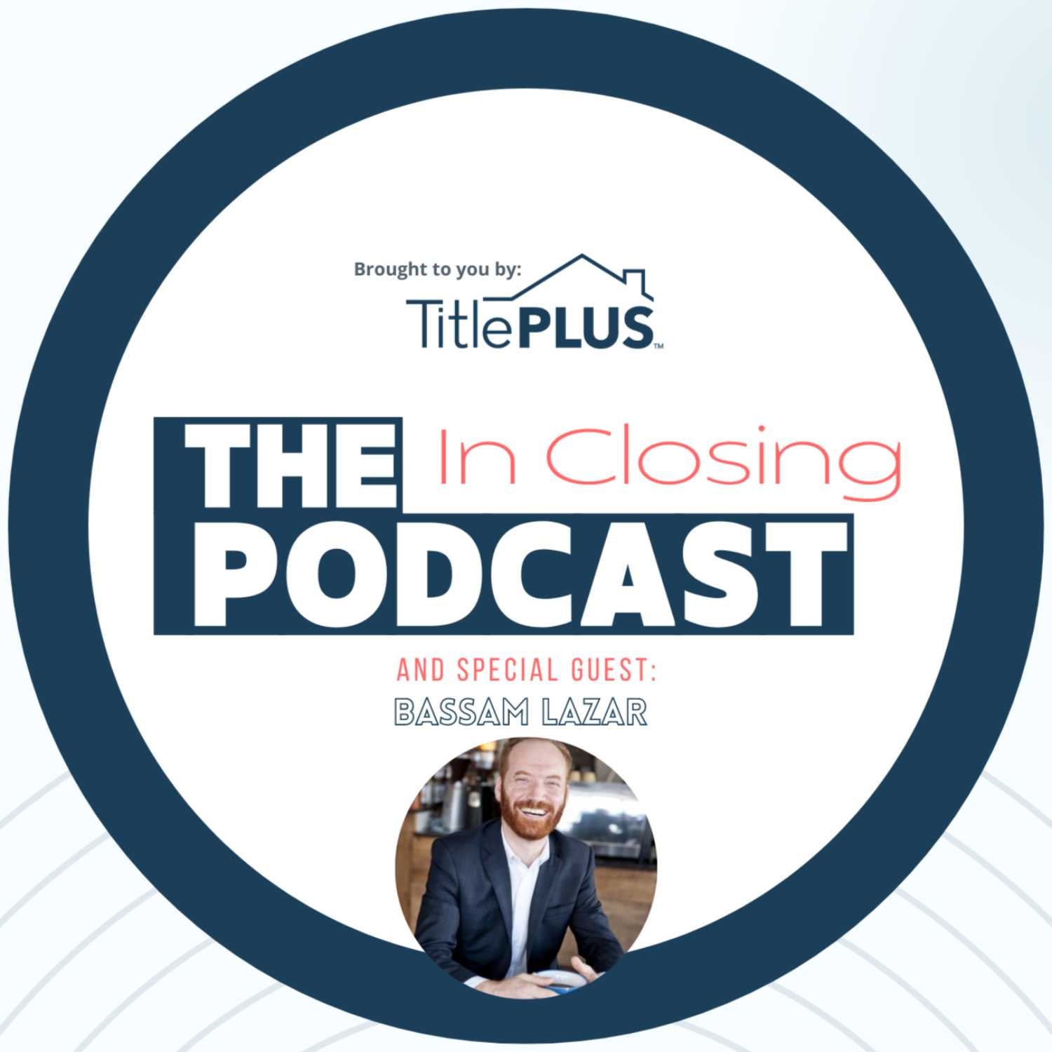 In Closing - Bassam Lazar