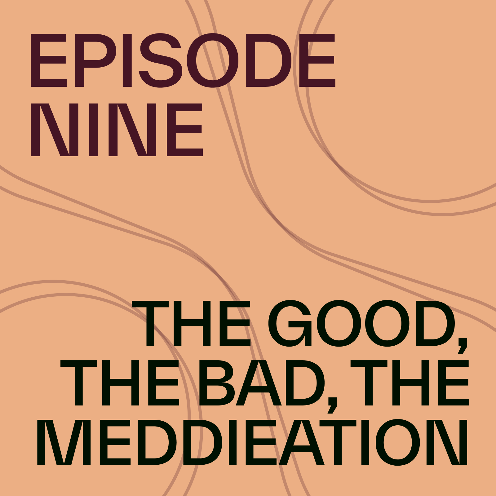 The Good, The Bad, The Meddieation