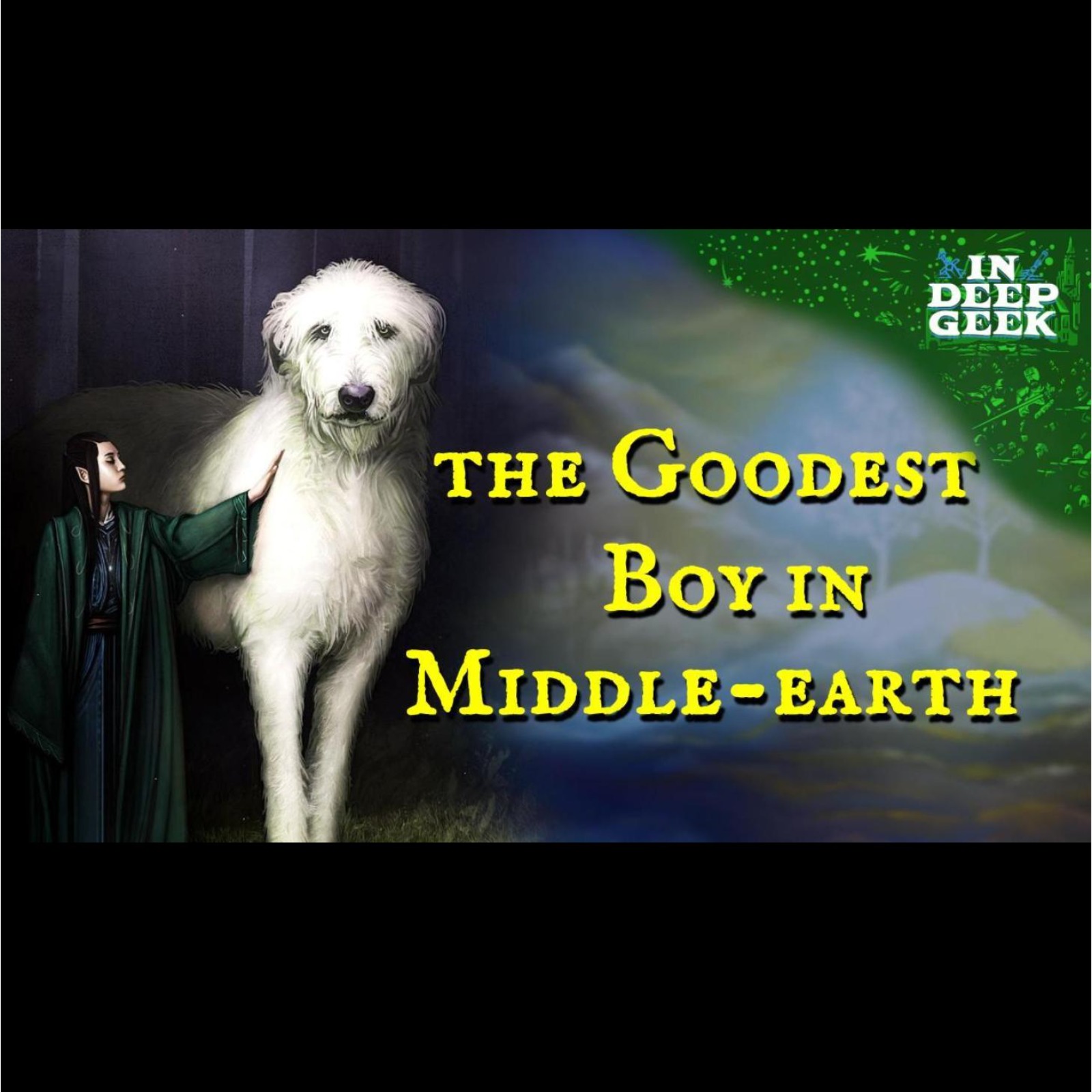 Huan, The Hound of Valinor - LOTR