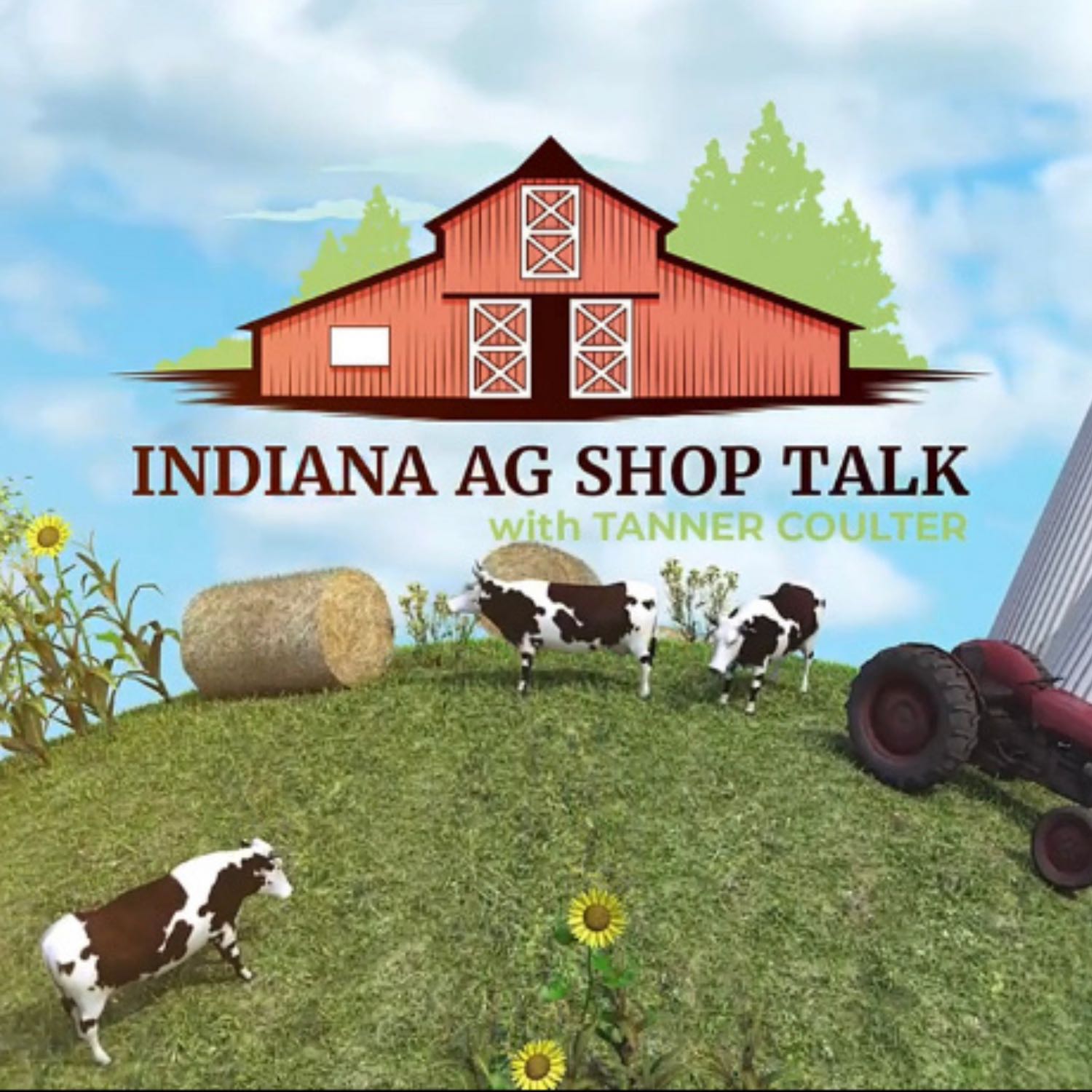Indiana Ag Shop Talk w/ Tanner Coulter
