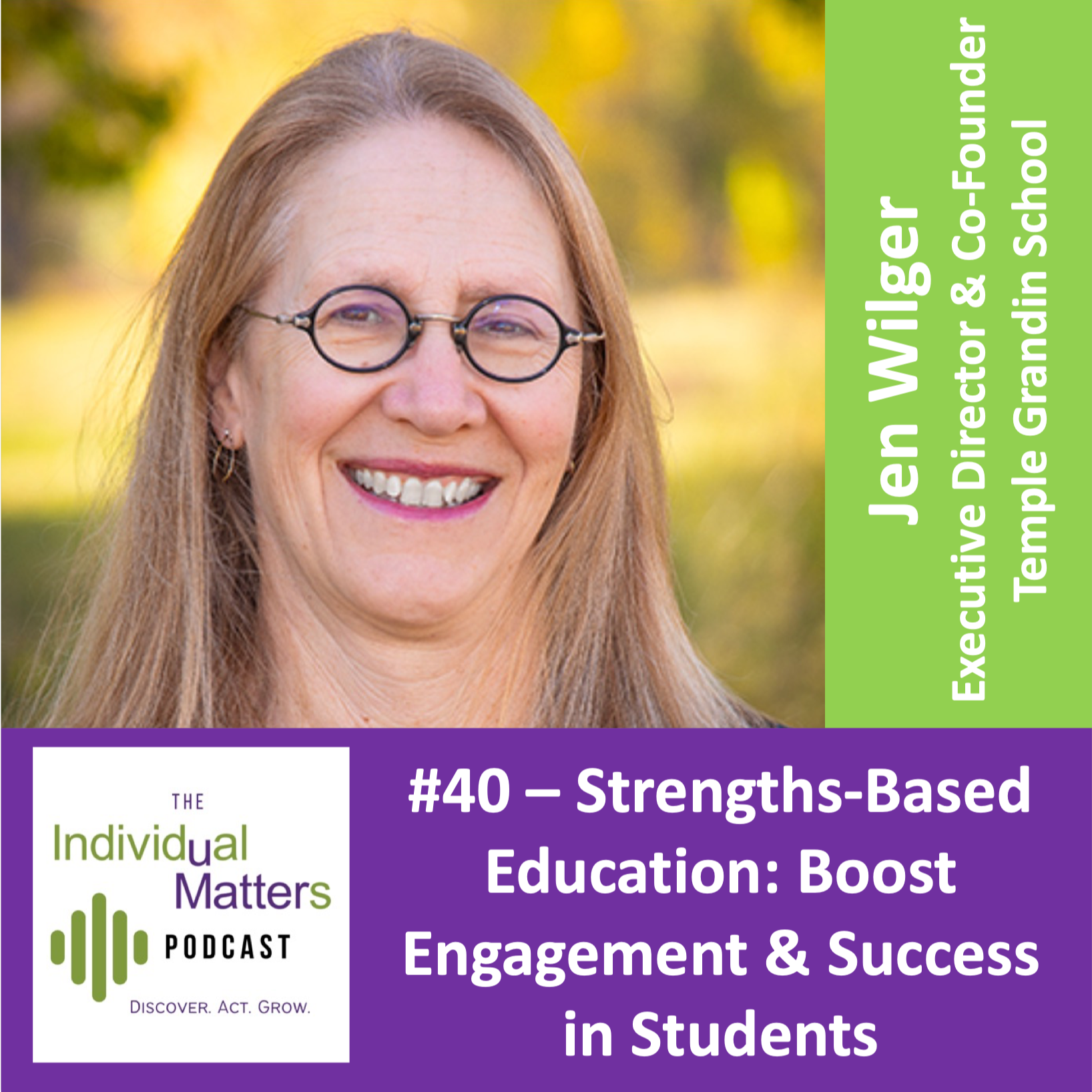 Strengths-Based Education: Boost Engagement & Success in Students (Jen Wilger, Temple Grandin School) episode artwork
