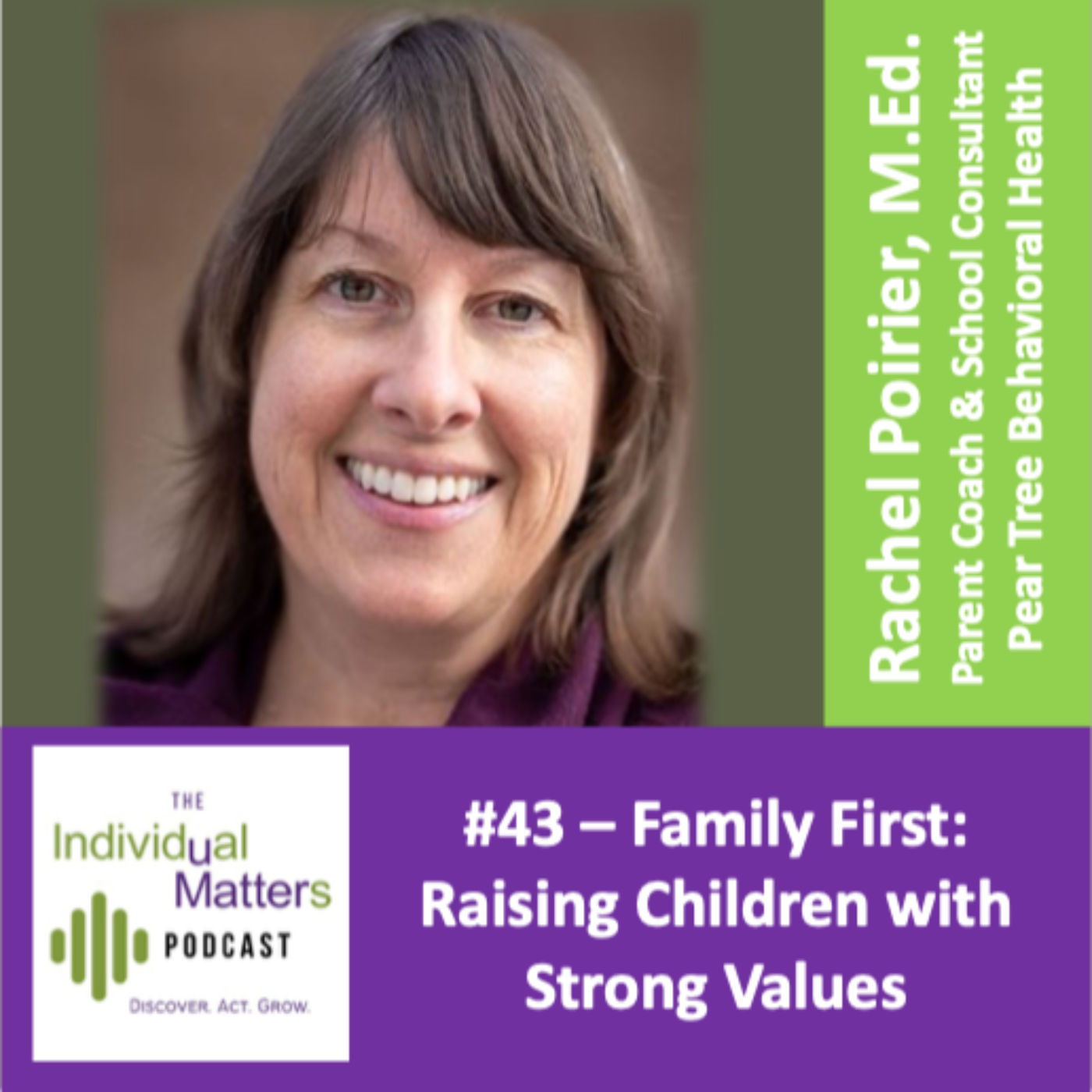 Family First: Raising Children with Strong Values (Rachel Poirier, M.Ed.) episode artwork