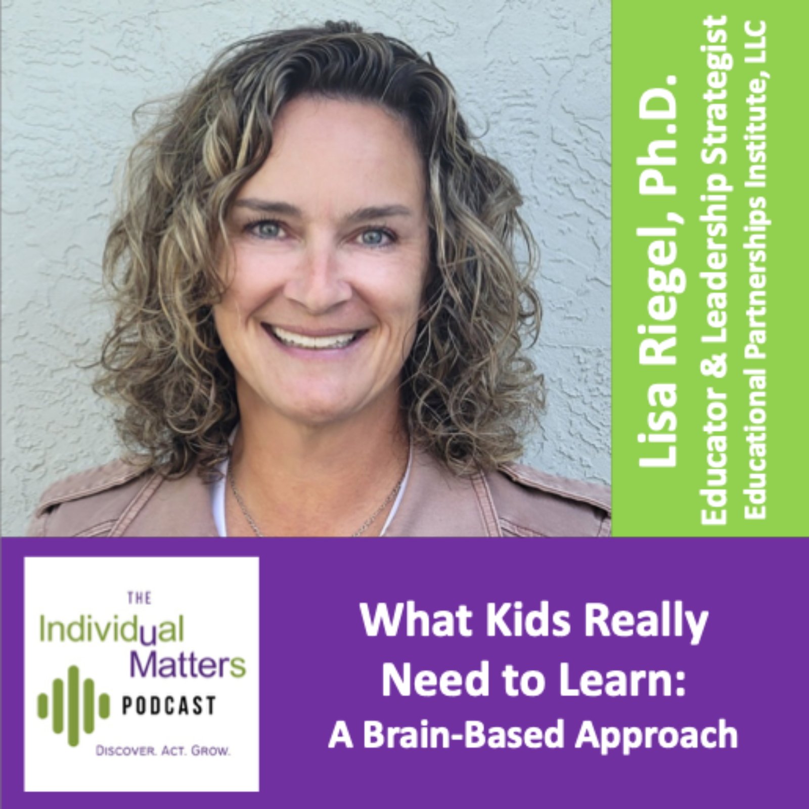 What Kids Really Need to Learn: A Brain-Based Approach (Lisa Riegel, Ph.D.) episode artwork