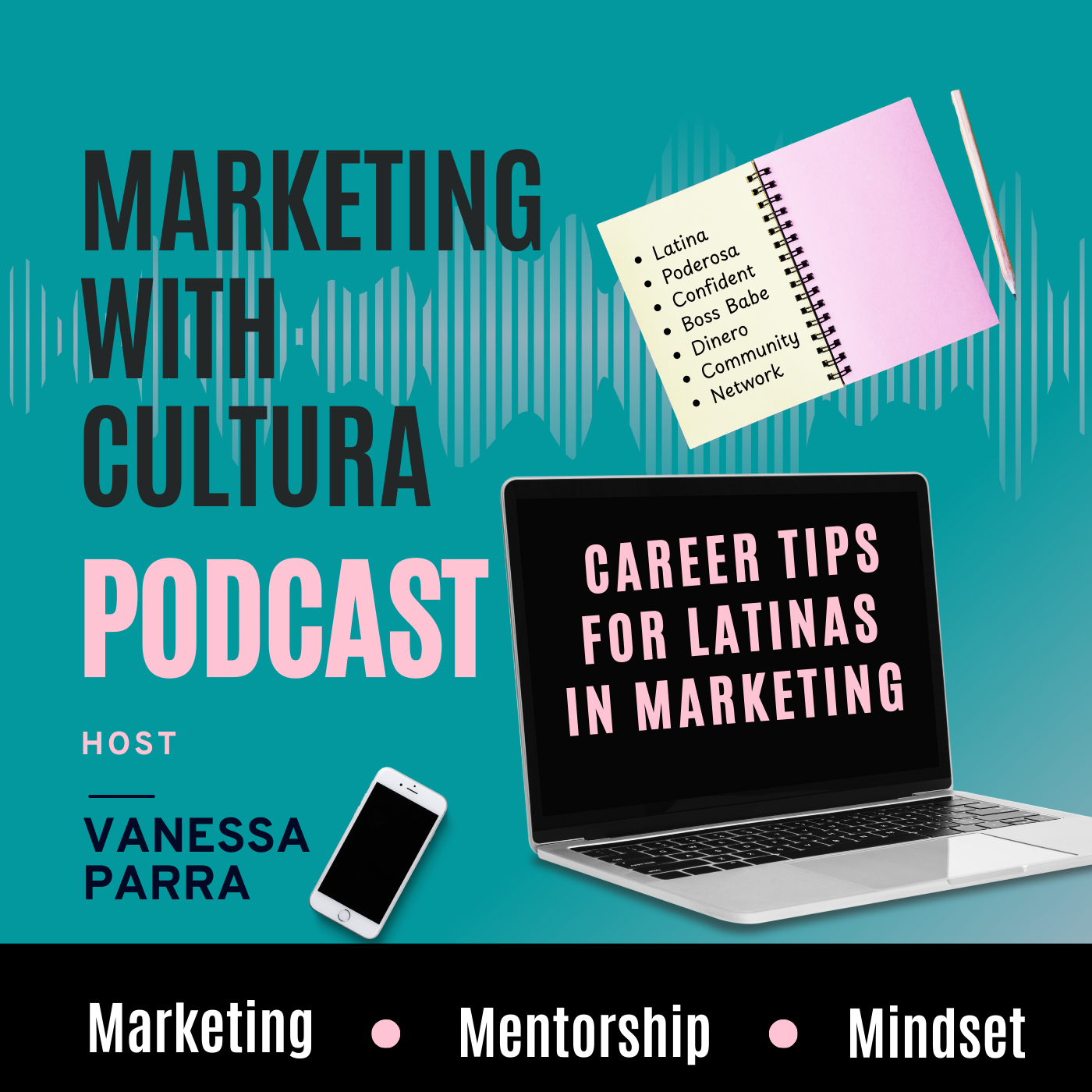 Marketing With Cultura Podcast : Marketing Career Tips for Latinas(x) Breaking into Marketing