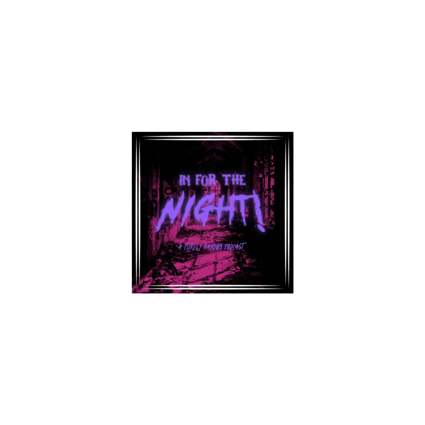 In For the Night