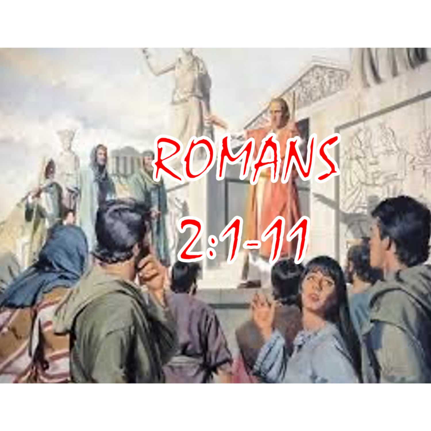 God does not play favorites! Romans 2 Bible Study ! episode artwork