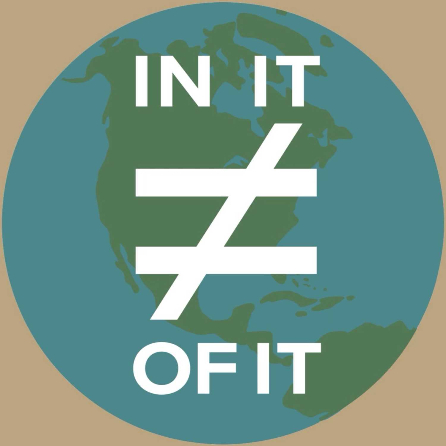 In It (Not) Of It 