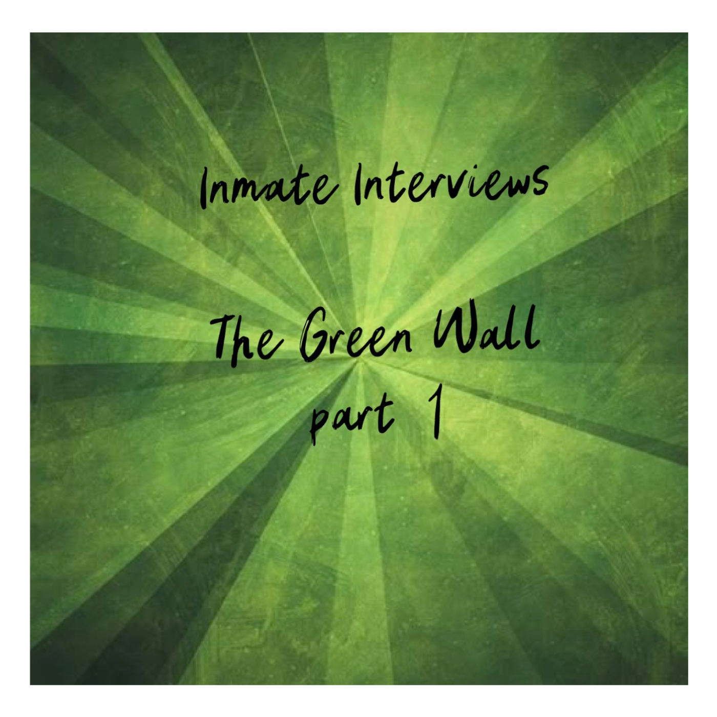 Green Wall Part 1 episode artwork