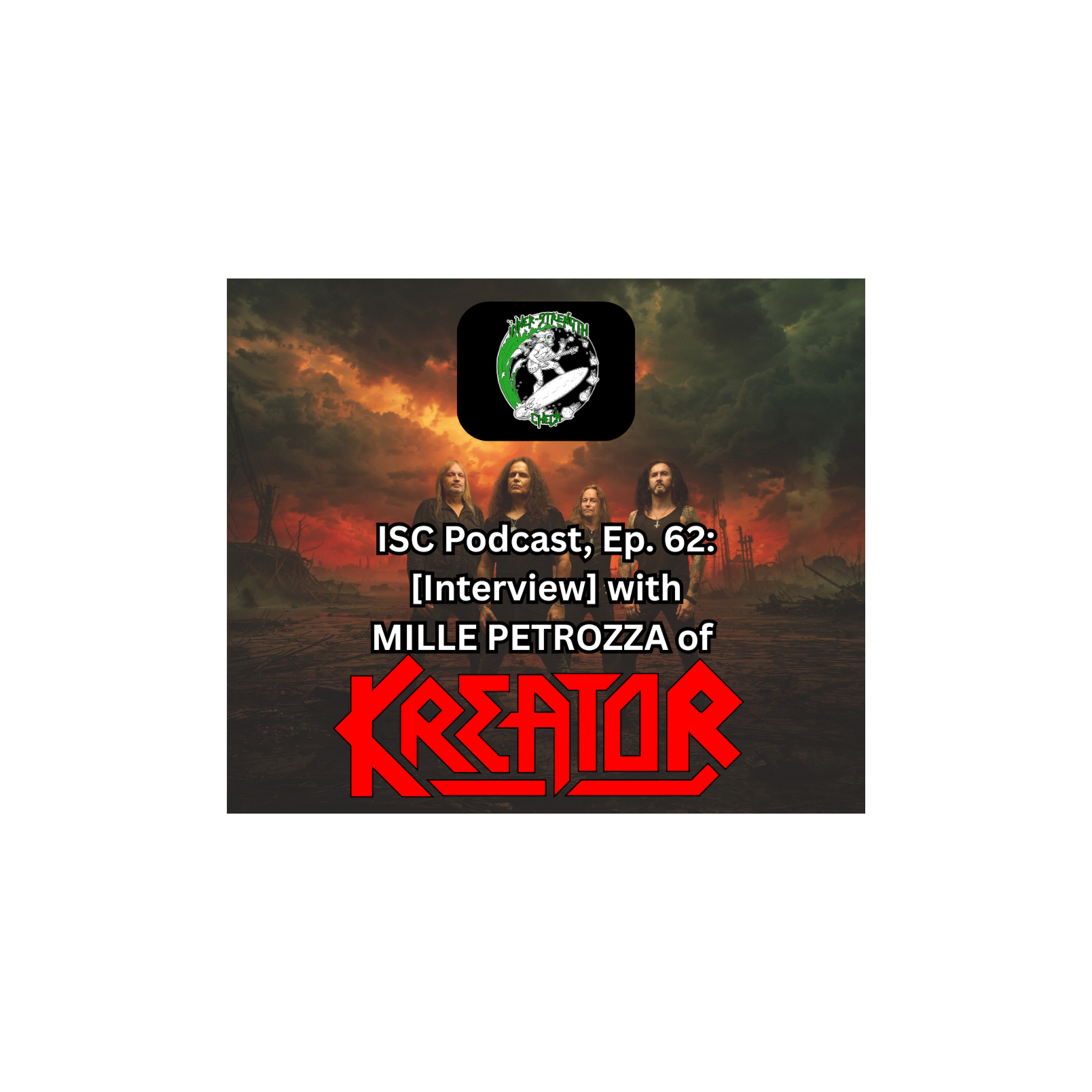 Ep. 62: [Interview] with MILLE PETROZZA of KREATOR,