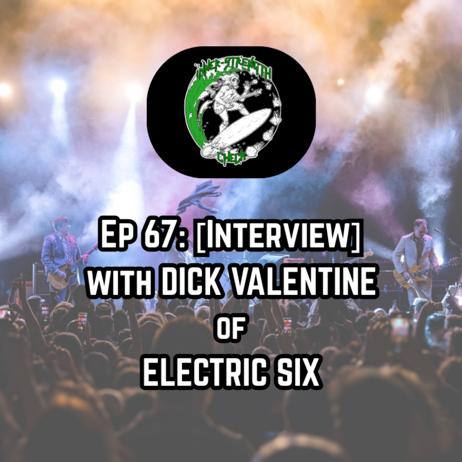  Ep. 67: [Interview] with DICK VALENTINE of ELECTRIC SIX (US). episode artwork
