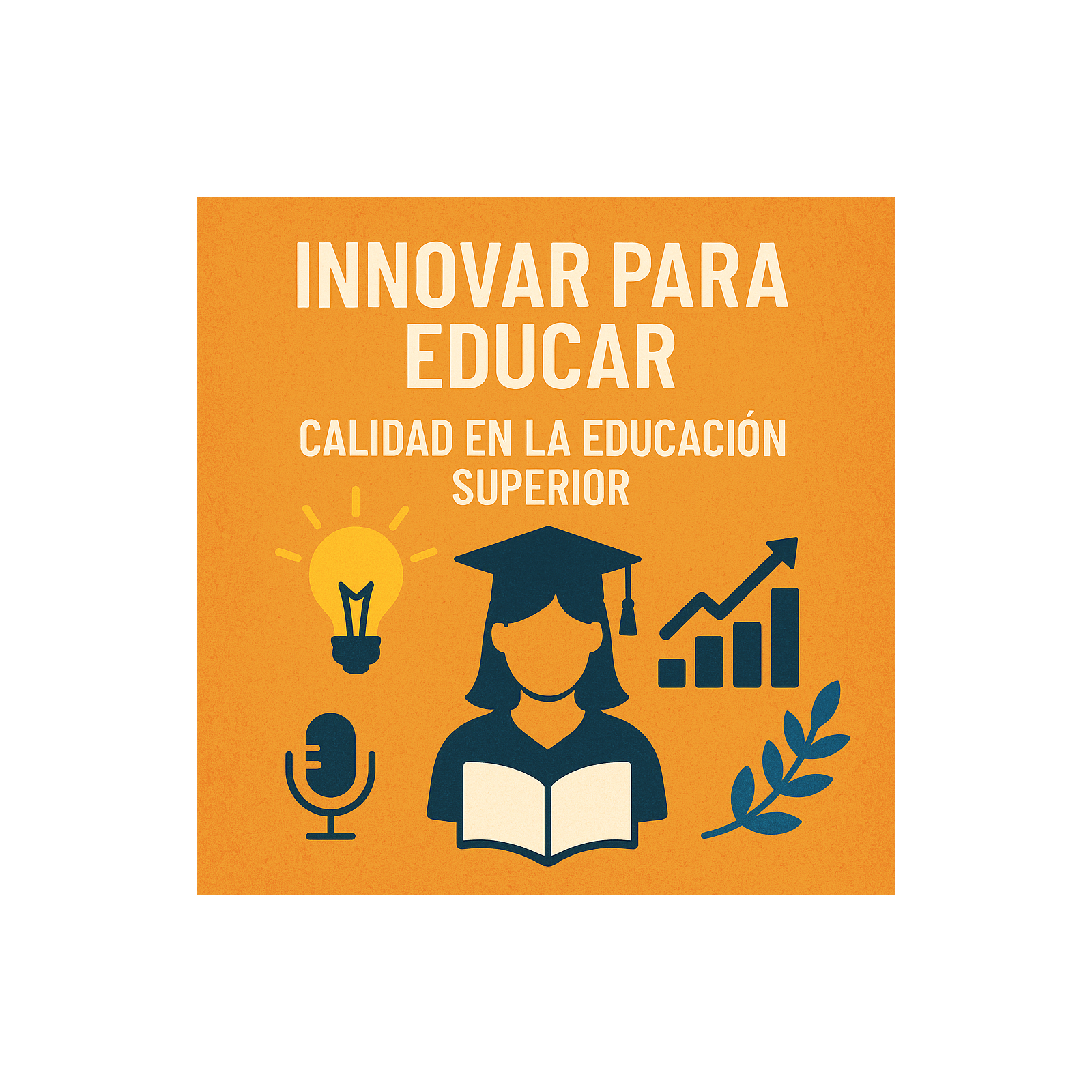 Innovar para Educar: Calidad en la Educación Superior episode artwork