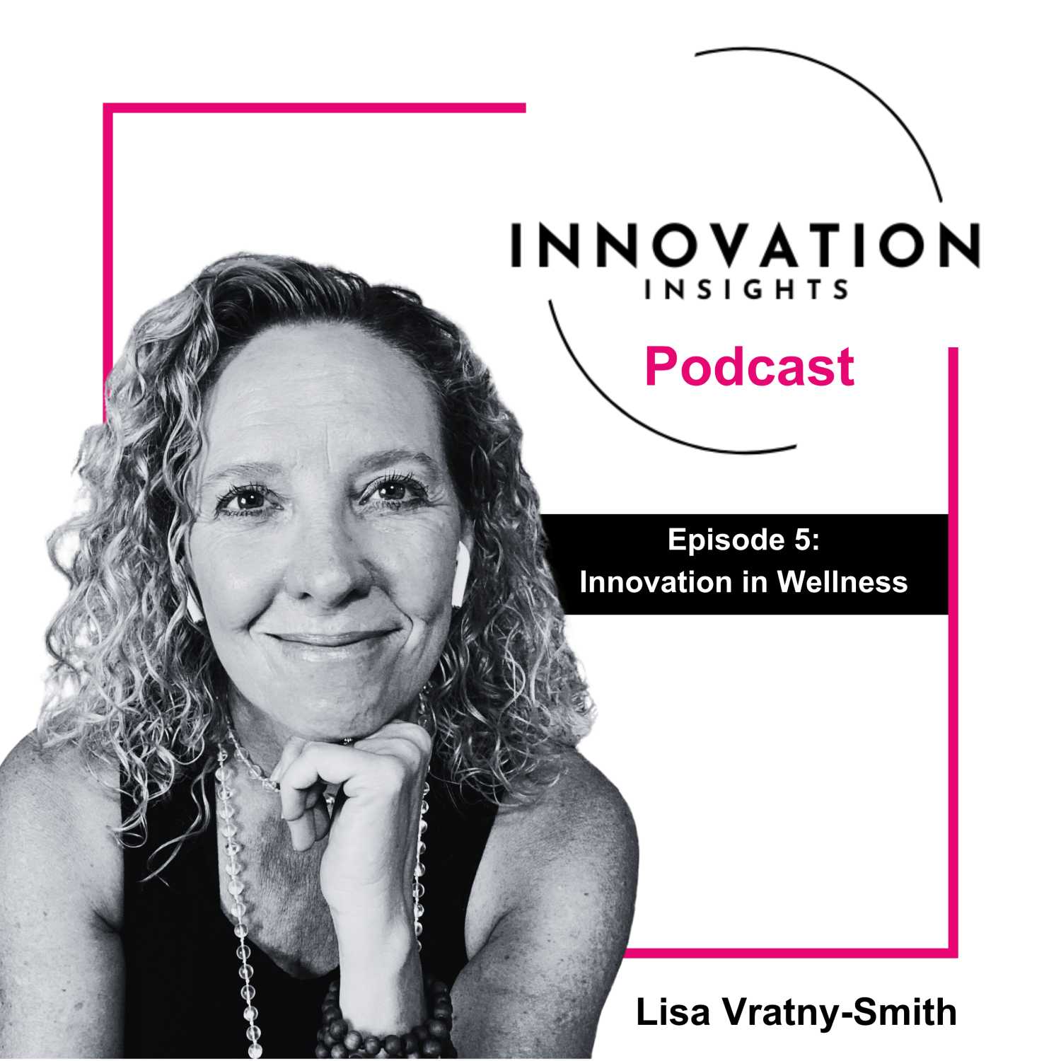 iNNOVATION Insights Podcast