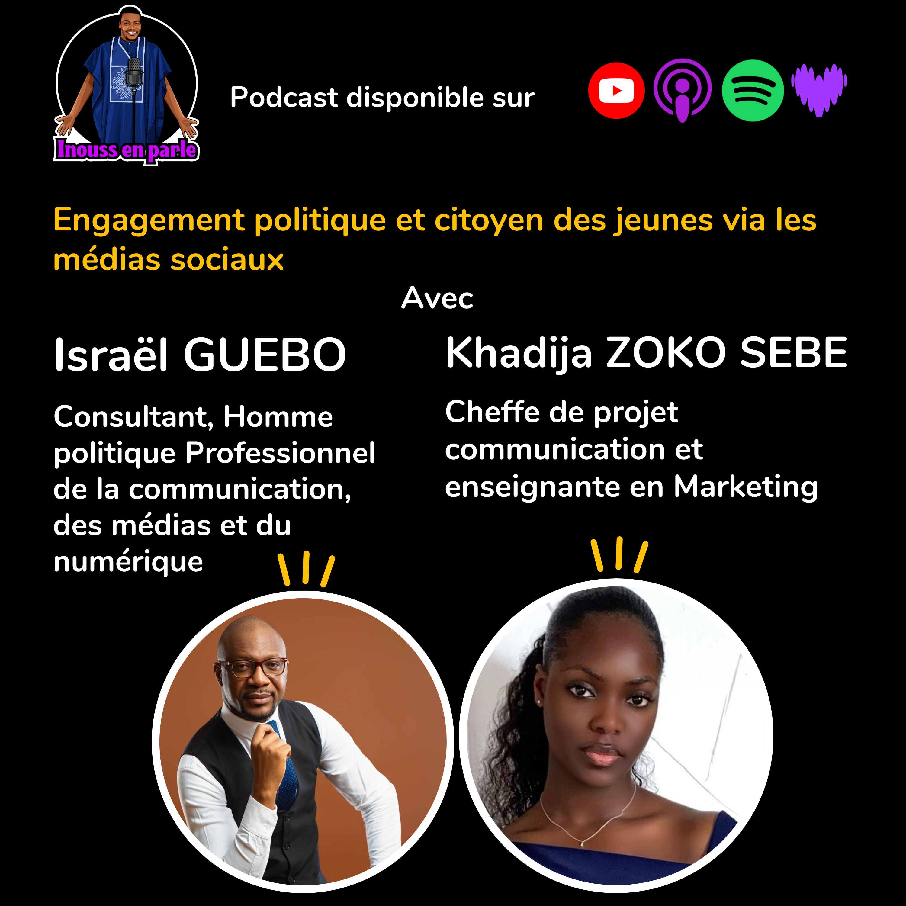 La participation citoyenne et l’engagement des jeunes en politique – Inouss en parle avec Khadija ZOKO SEBE et Israël GUEBO