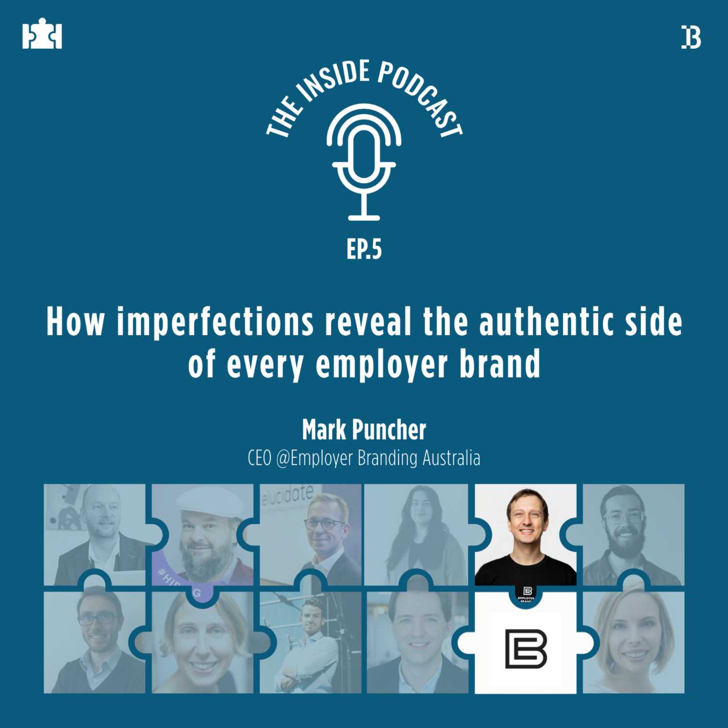 Employer Branding T.I.P S06Ep.5 | “How imperfections reveal the authentic side of every employer brand”, with Mark Puncher, CEO at @Employer Branding Australia