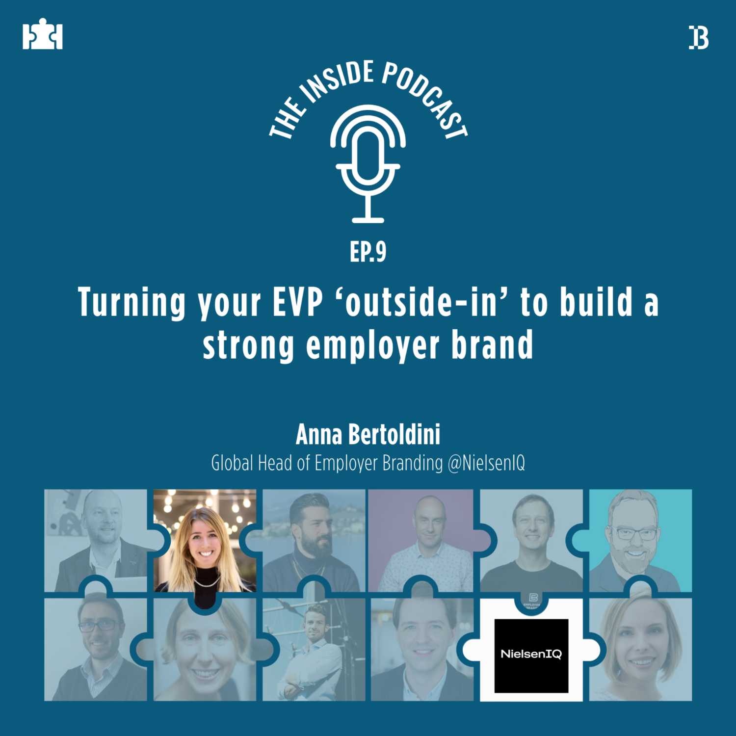 Employer Branding T.I.P S06Ep.9 | “Turning your EVP ‘outside-in’ to build a strong employer brand”,  Anna Bertoldini, Global Head of Employer Branding at NielsenIQ
