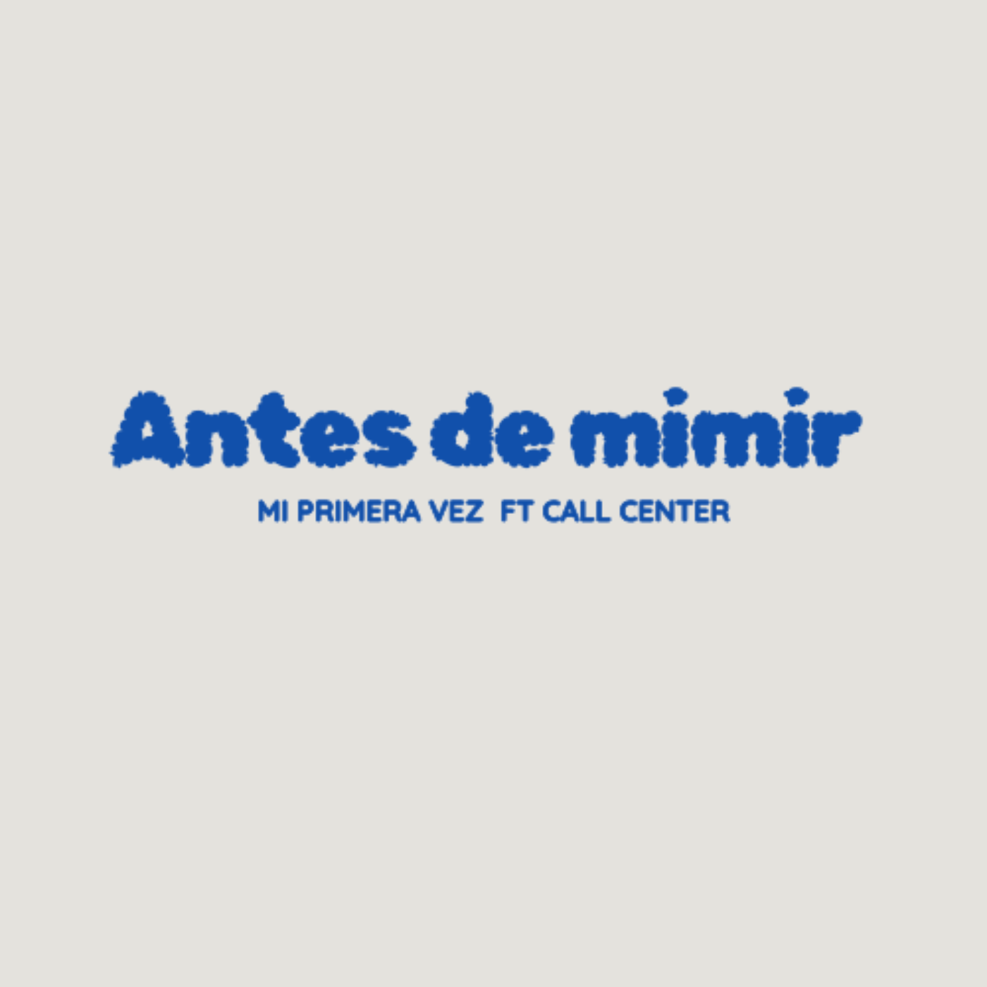 Episodio 1 : Mi primera vez ft. Call Center episode artwork