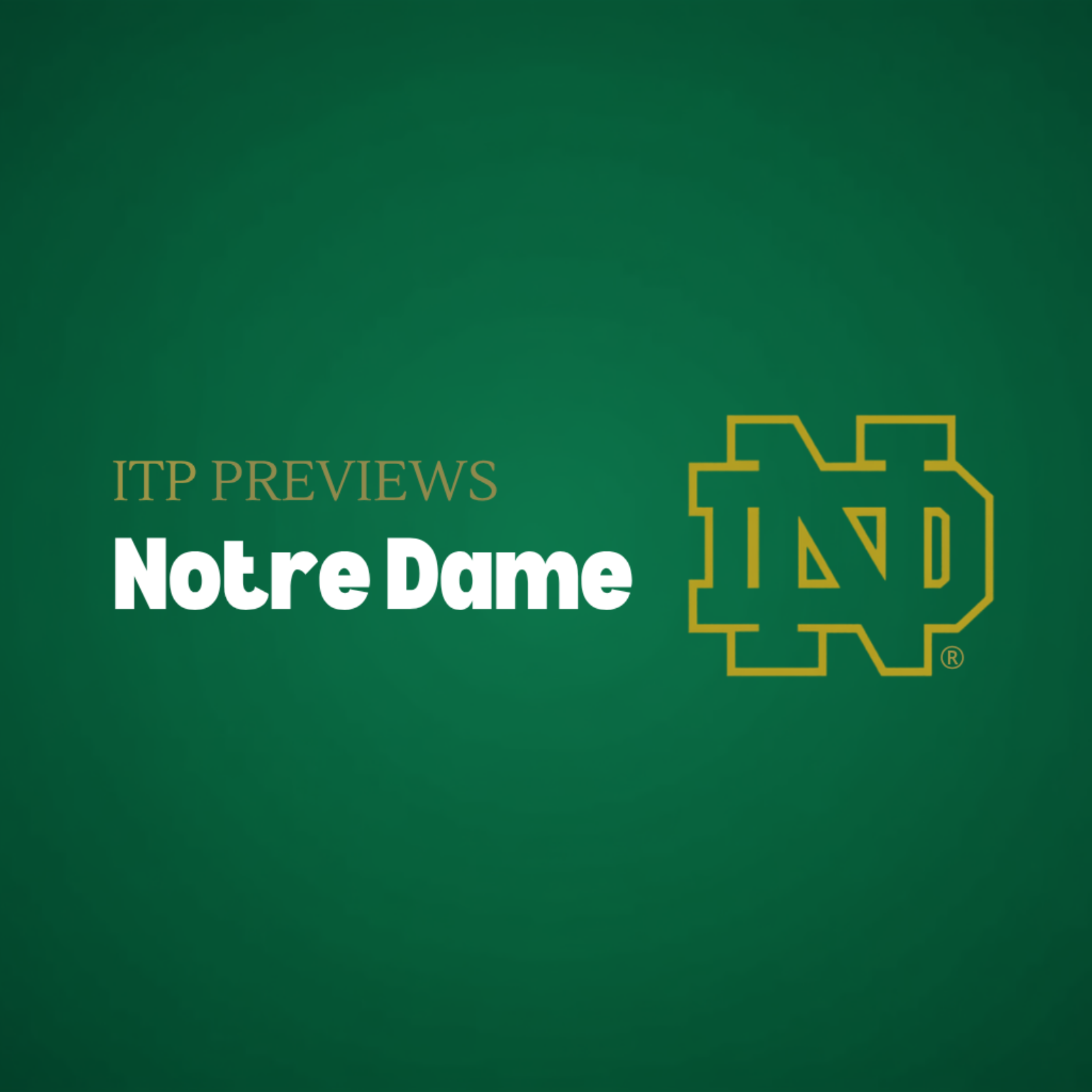 ITP's Fall Six-Pack: Notre Dame Fighting Irish episode artwork