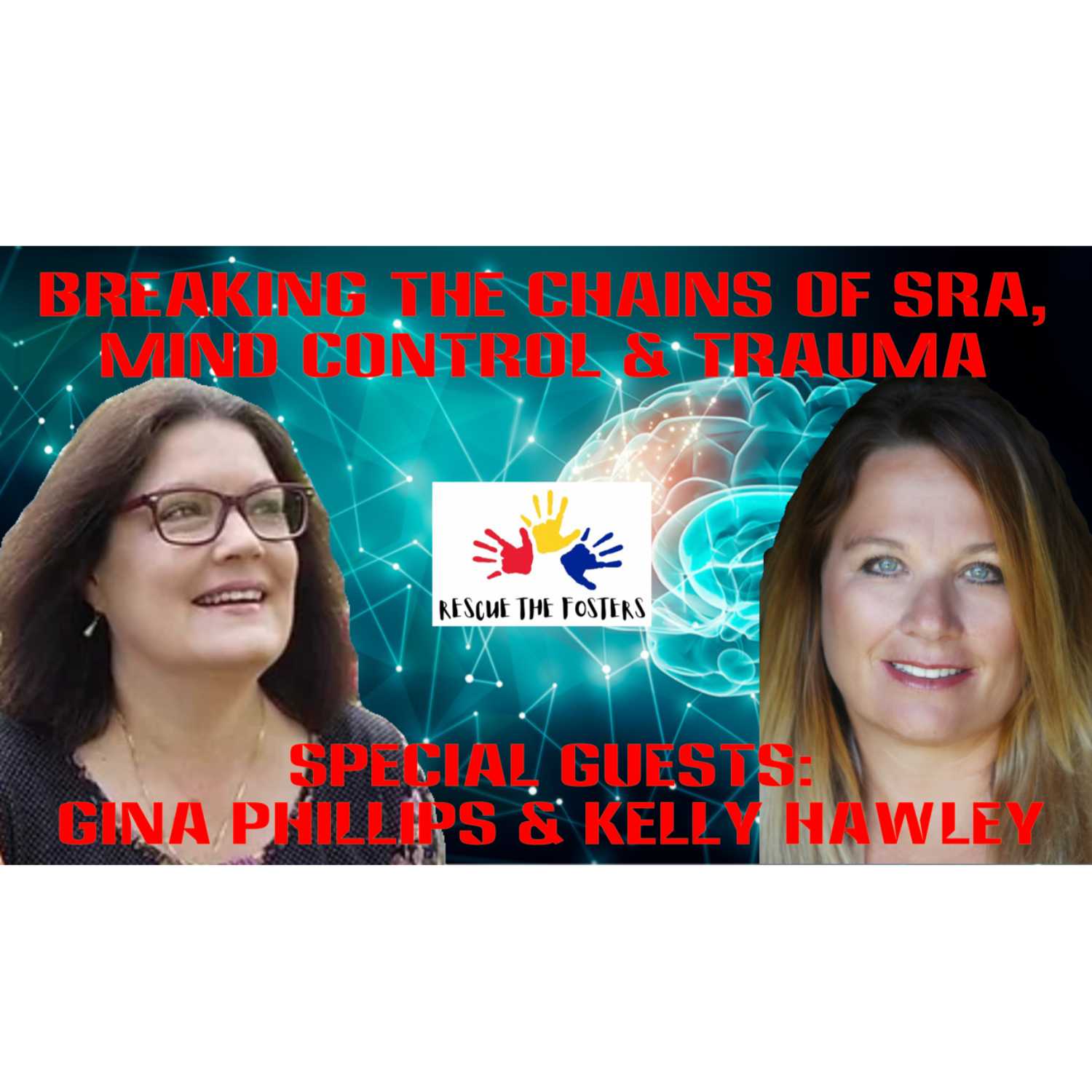 Rescue The Fosters: Breaking The Chains of SRA, Mind Control, & Trauma episode artwork