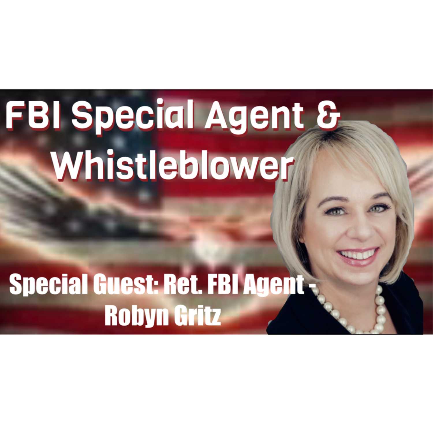 Rescue The Fosters w/ FBI Special Agent & Whistleblower - Robyn Gritz episode artwork