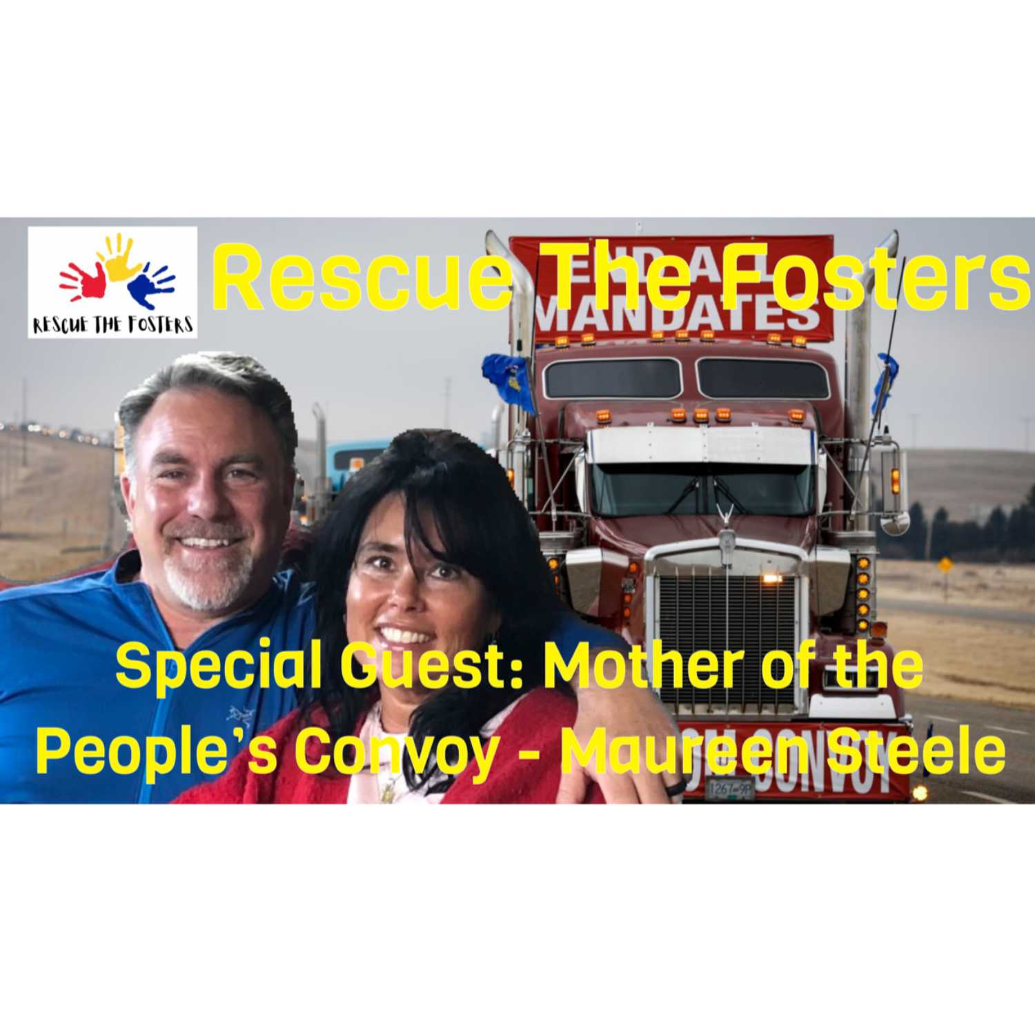 Rescue The Fosters w/ Mother of the Peoples Convoy - Maureen Steele episode artwork