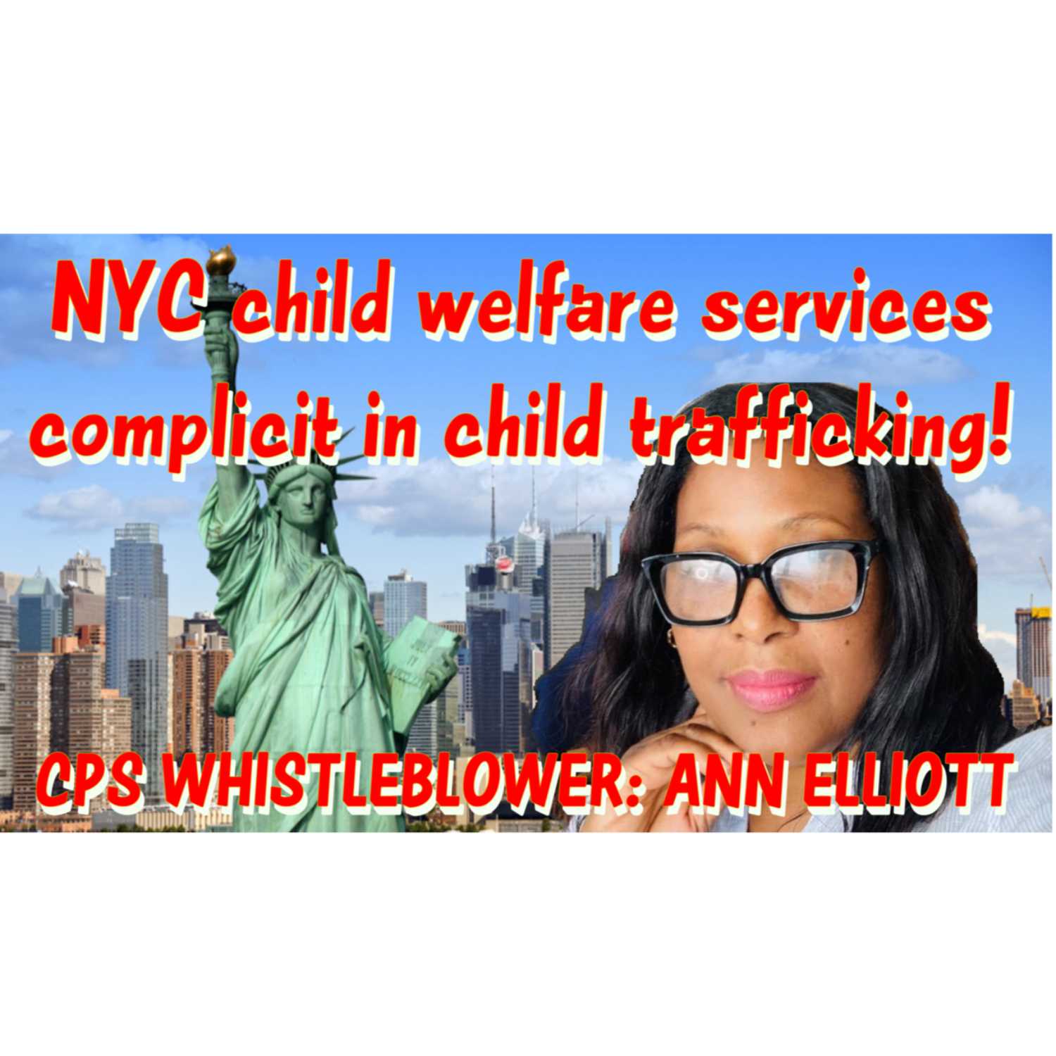 Rescue The Fosters w/ NYC Child Welfare Services Whistleblower - Ann Elliott episode artwork