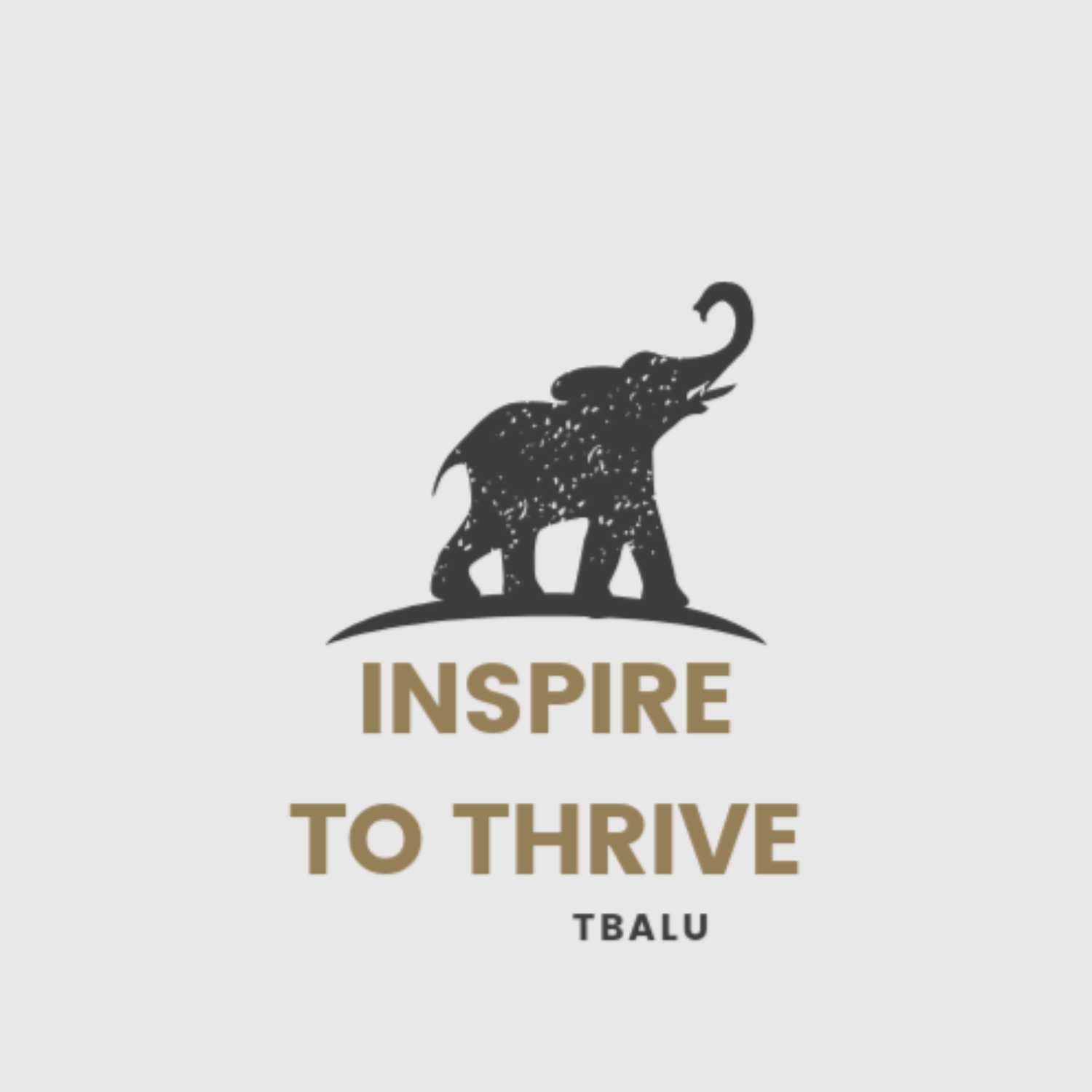 Inspire to thrive [T Balu] podcast artwork