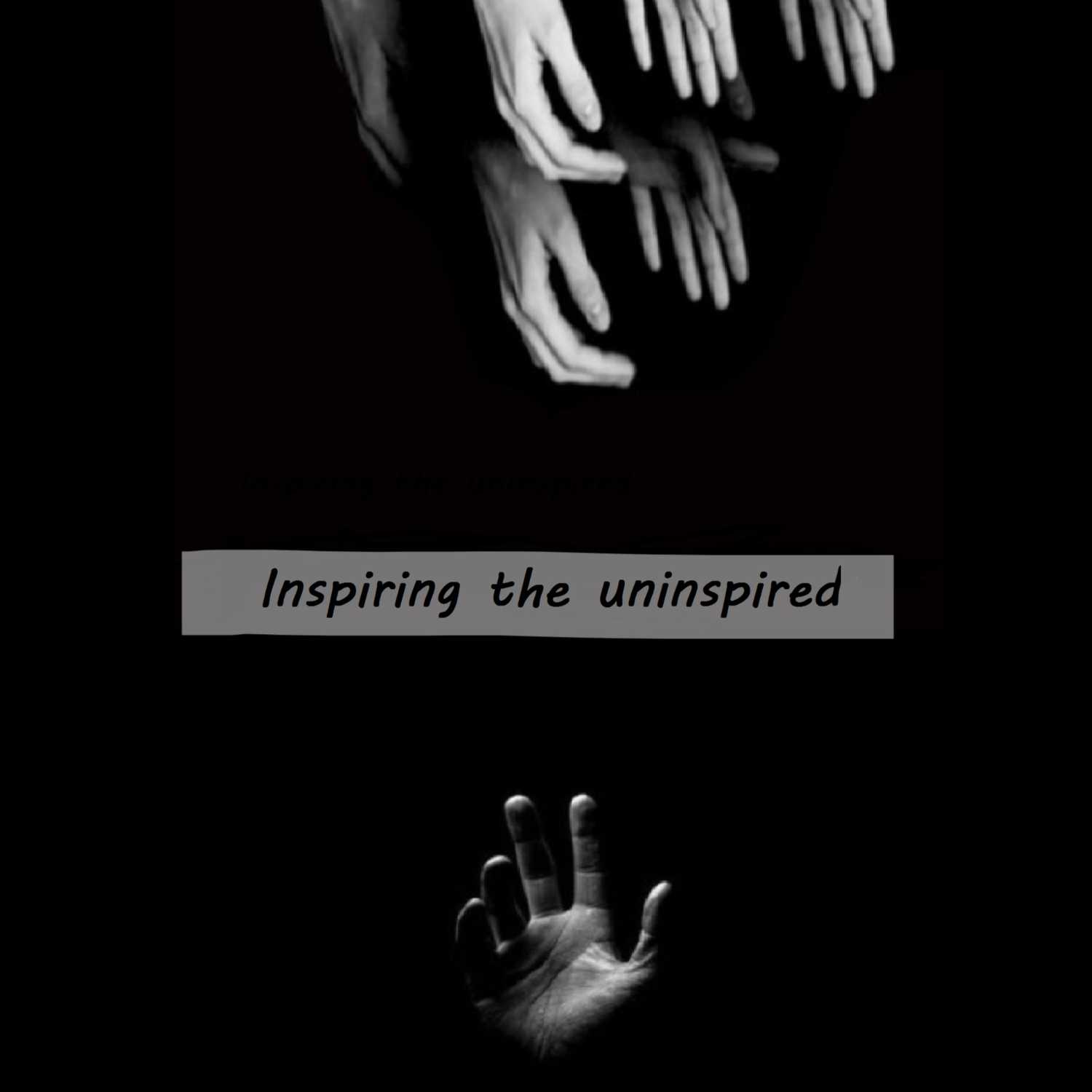 Inspiring the uninspired