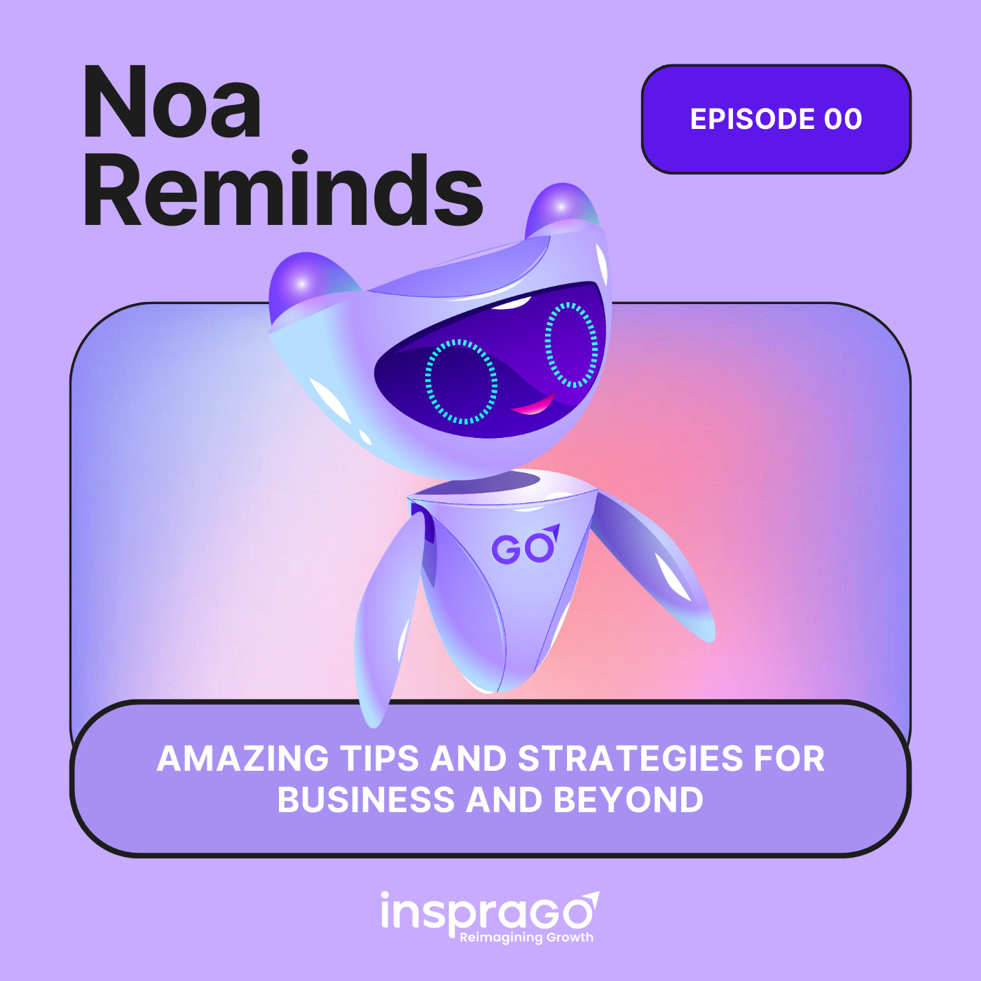 Noa Reminds : Amazing tips and strategies for business and beyond 