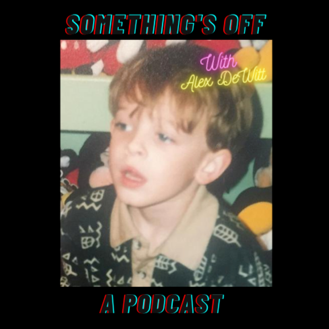 \'Something\'s Off\' with Alex DeWitt