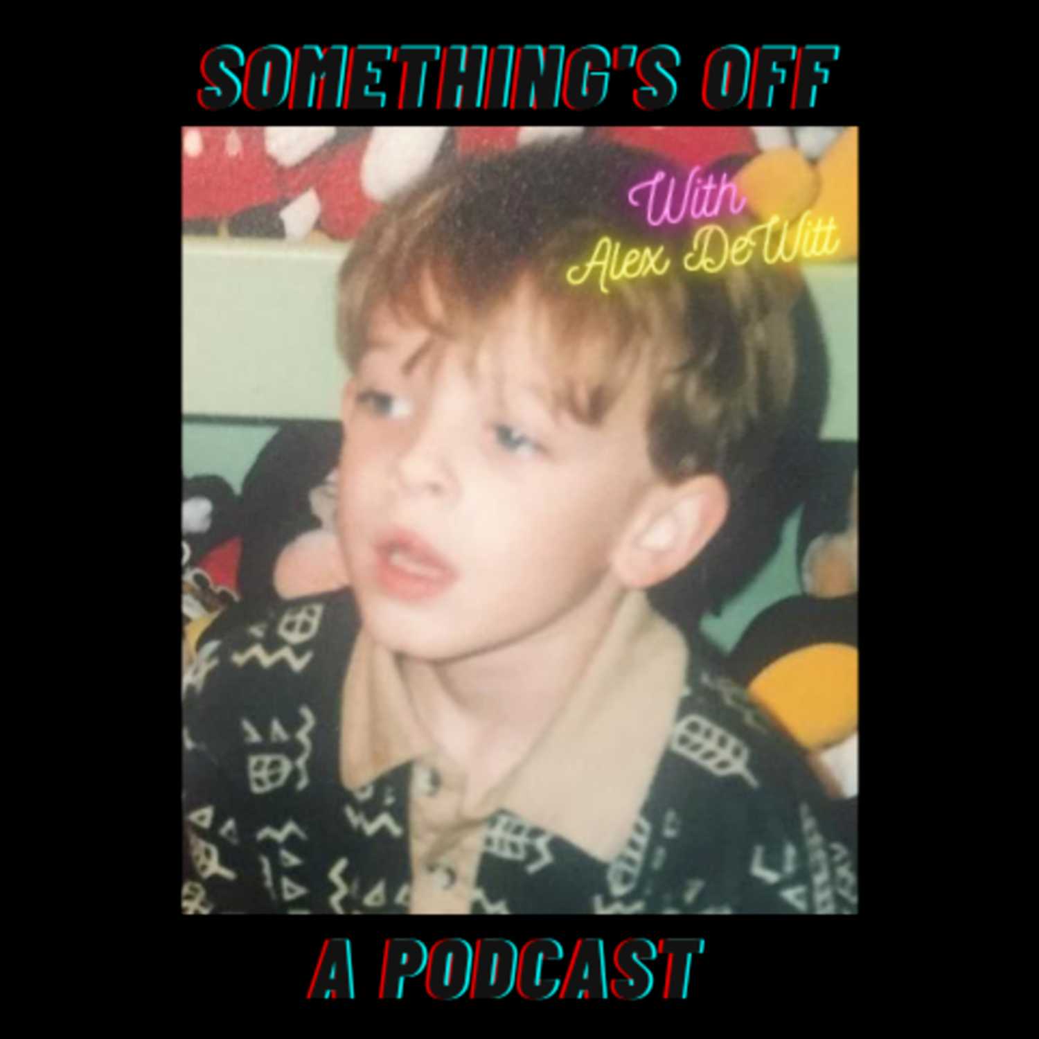 \'Something\'s Off\' with Alex DeWitt