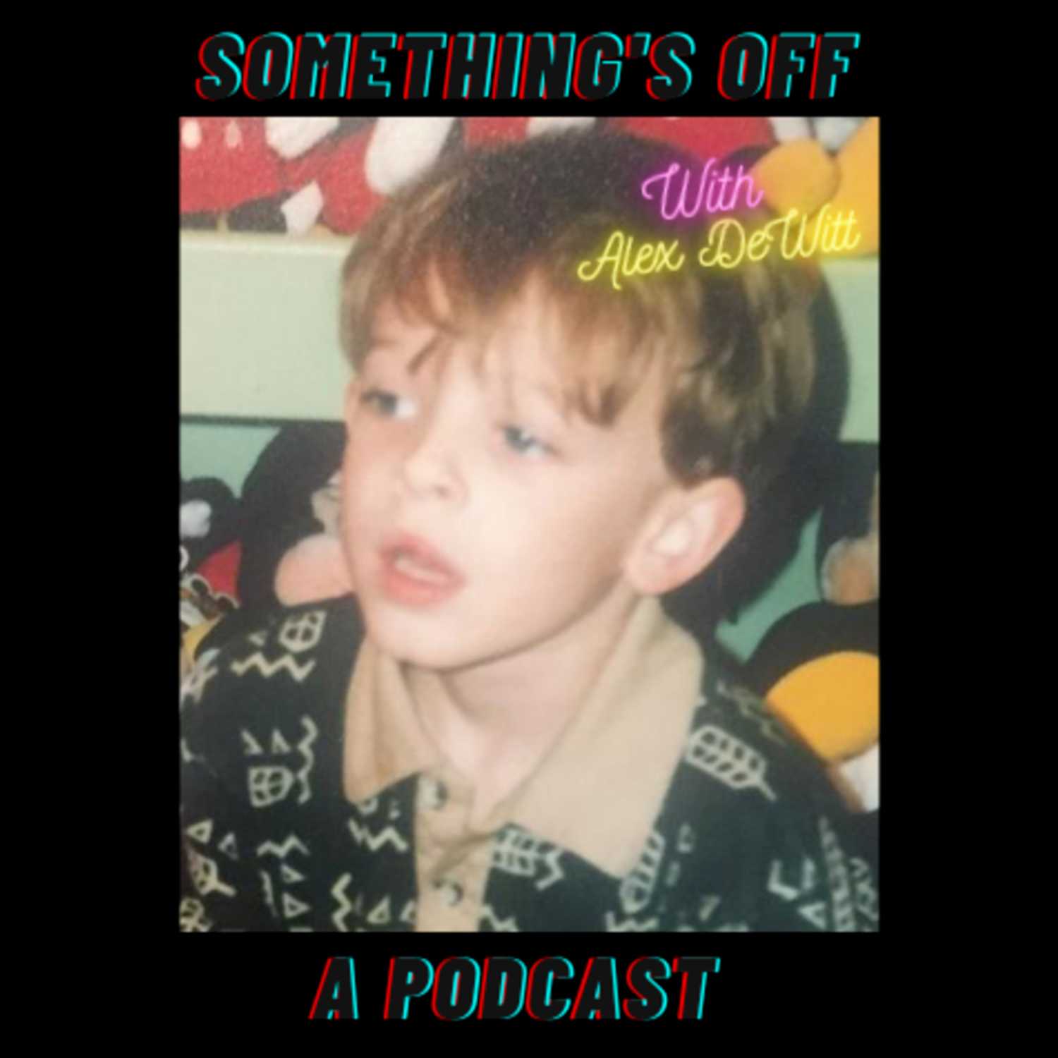 \'Something\'s Off\' with Alex DeWitt