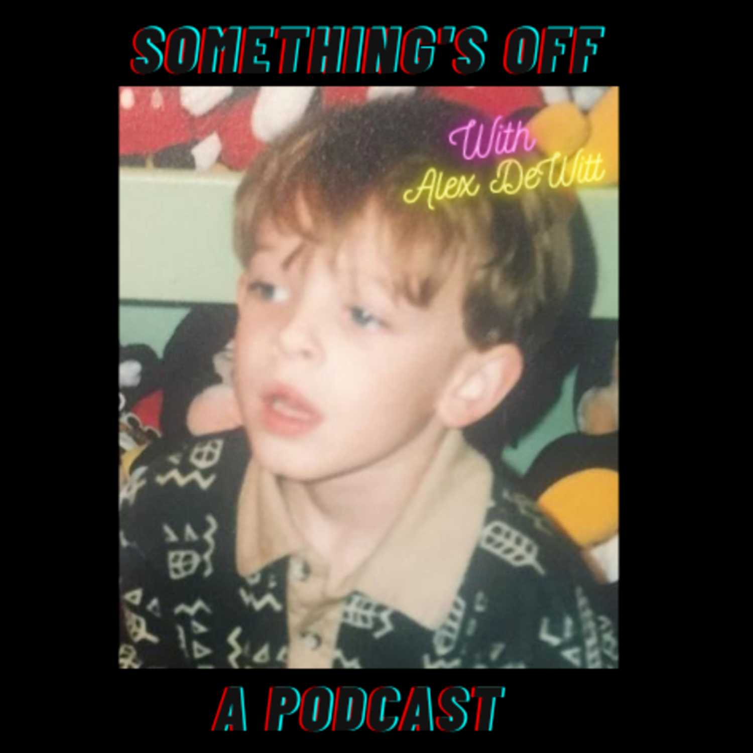 \'Something\'s Off\' with Alex DeWitt