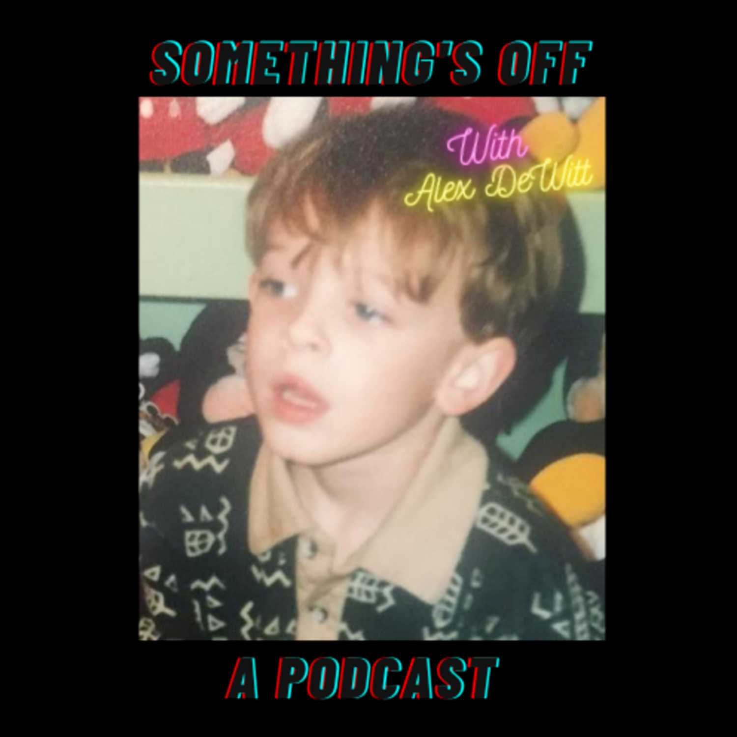 \'Something\'s Off\' with Alex DeWitt