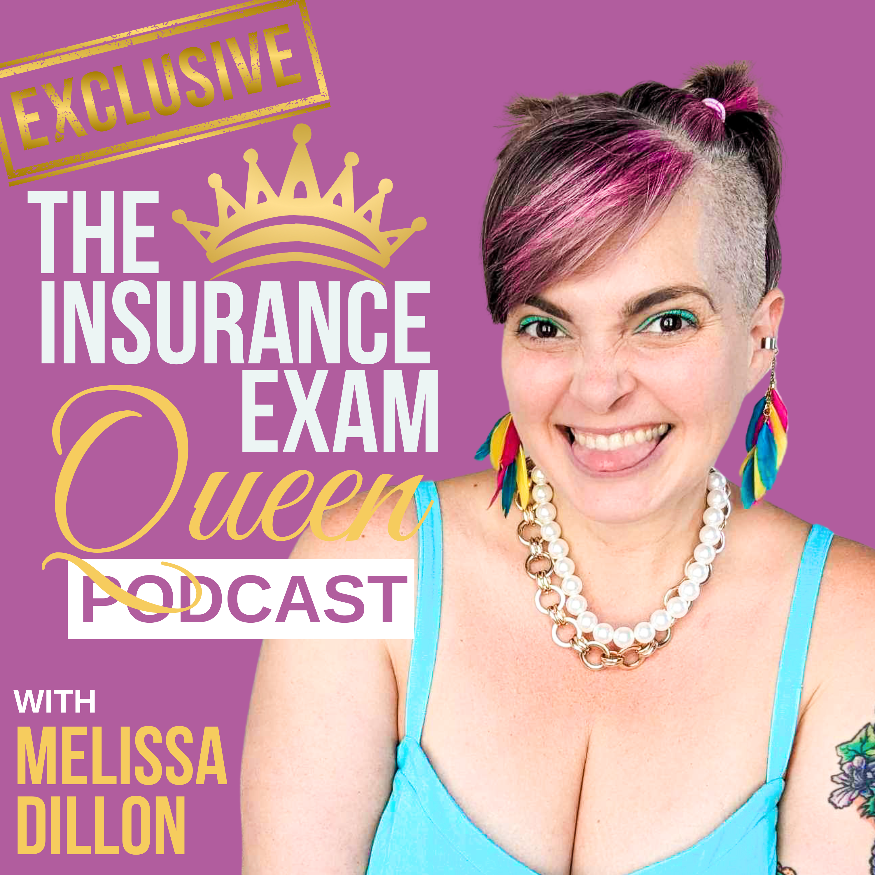 Insurance Exam Queen\'s Exclusive Podcast