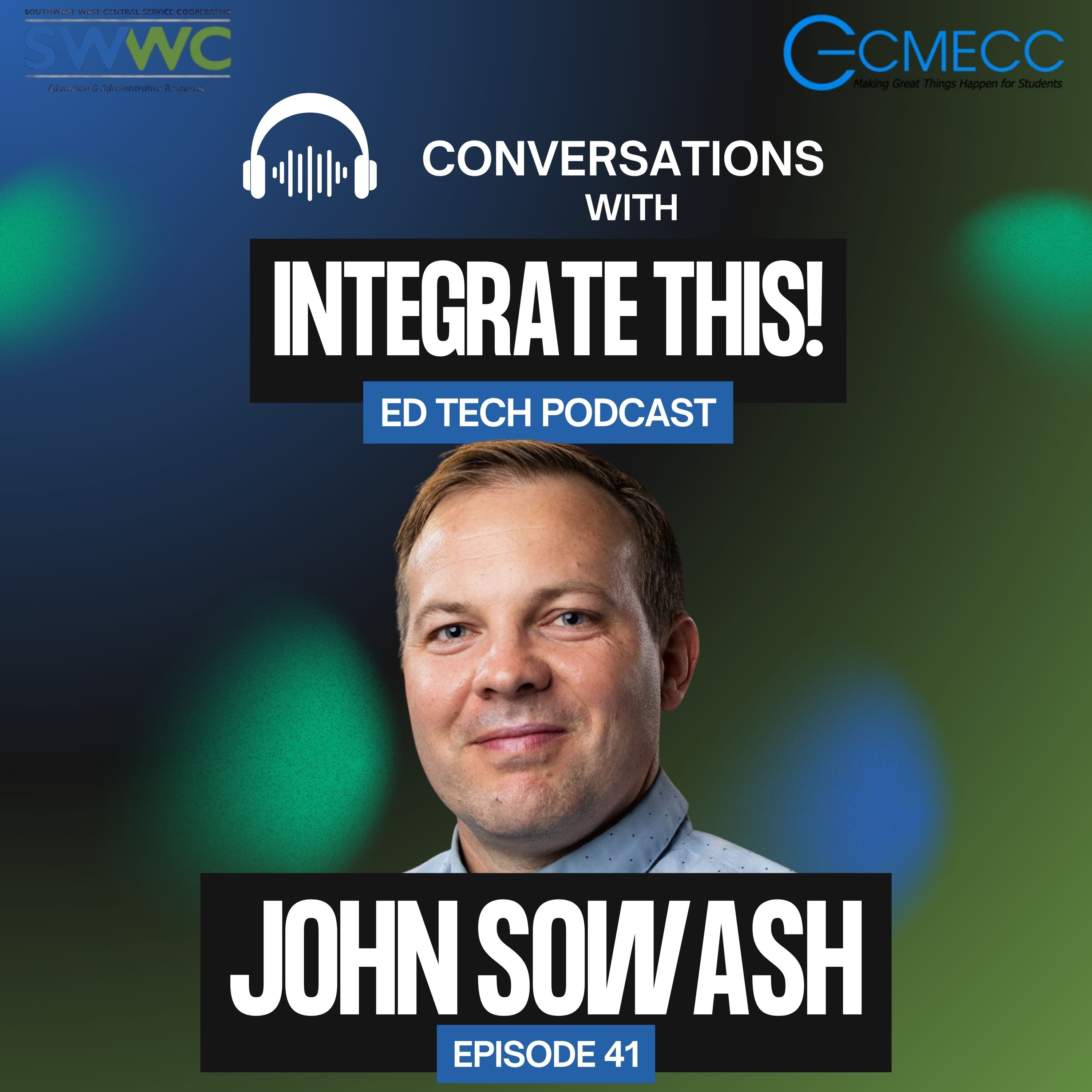 The Practical Workspace World | John Sowash talks Google for Education that actually works