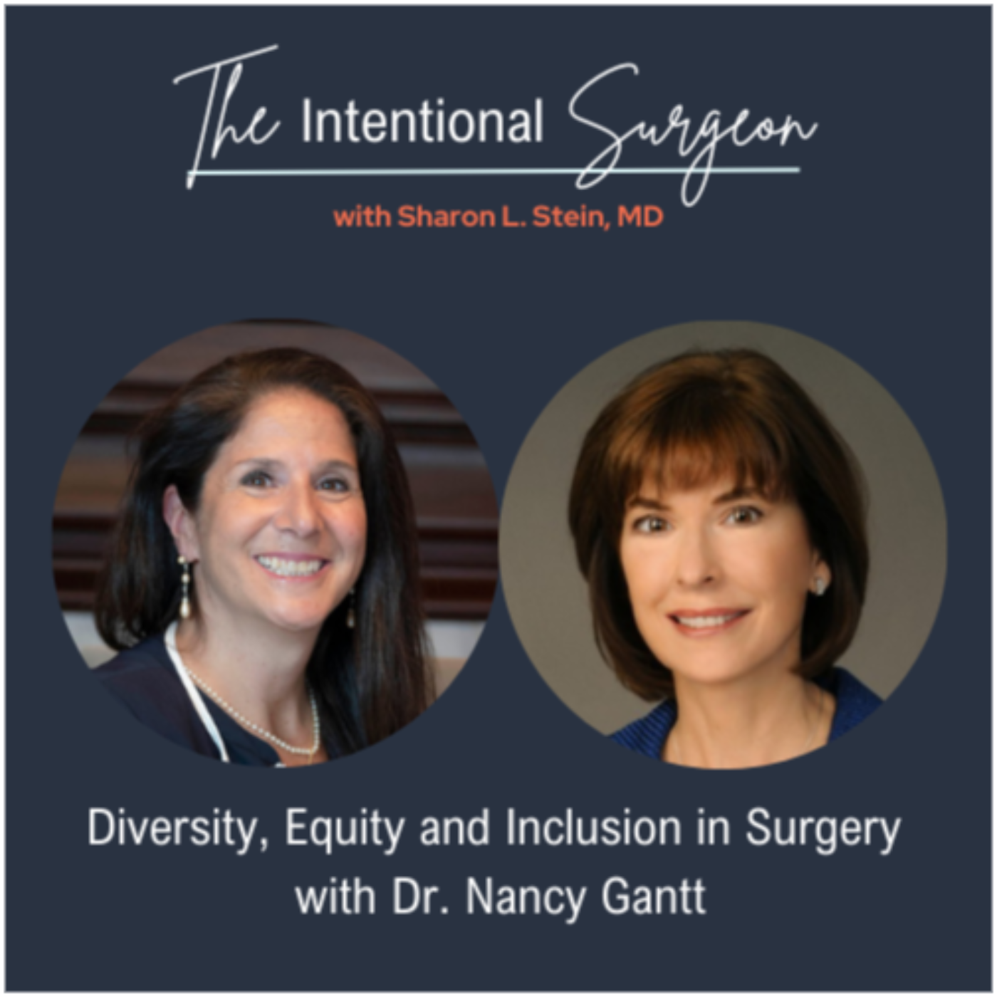 The Intentional Surgeon with Sharon L. Stein, MD
