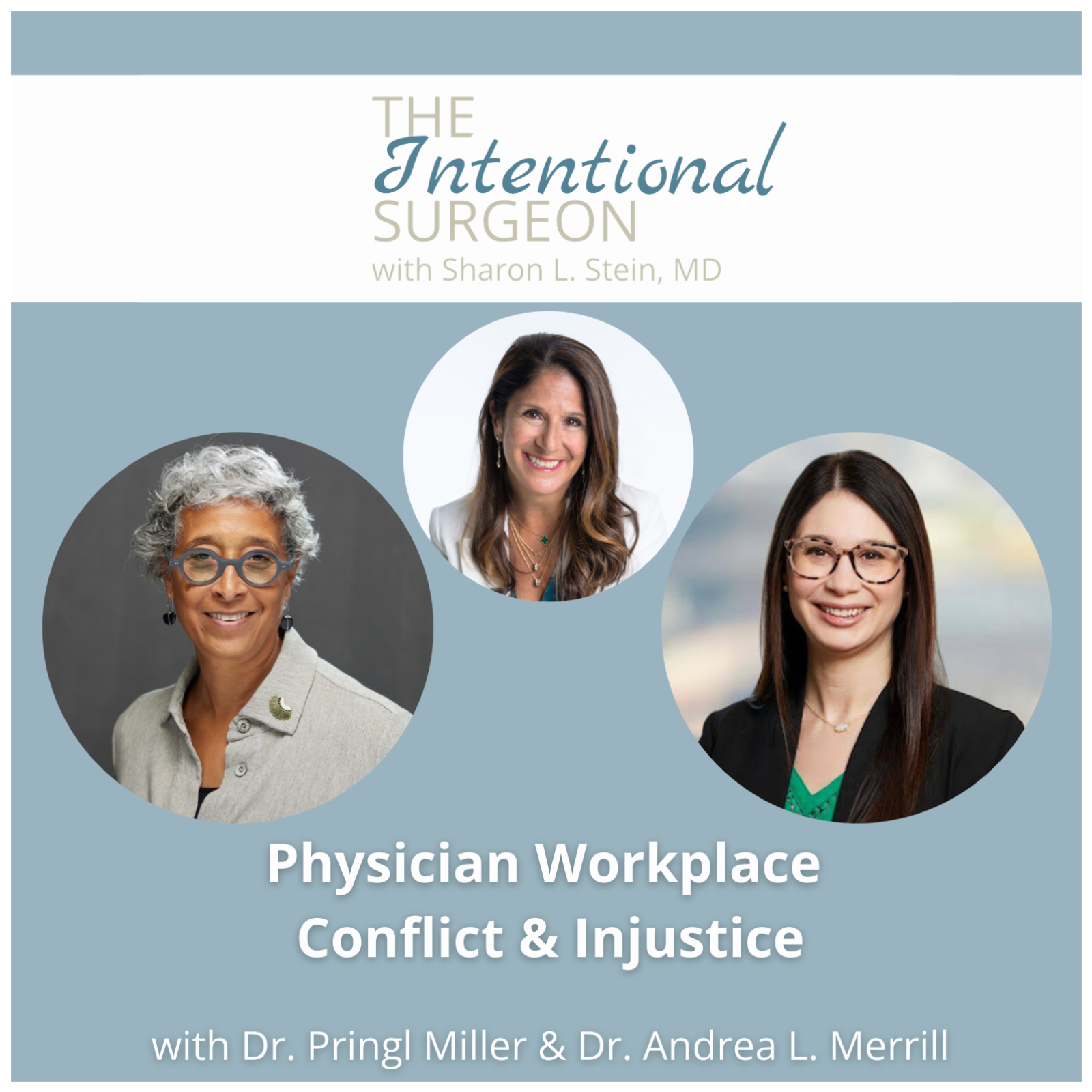 The Intentional Surgeon with Sharon L. Stein, MD